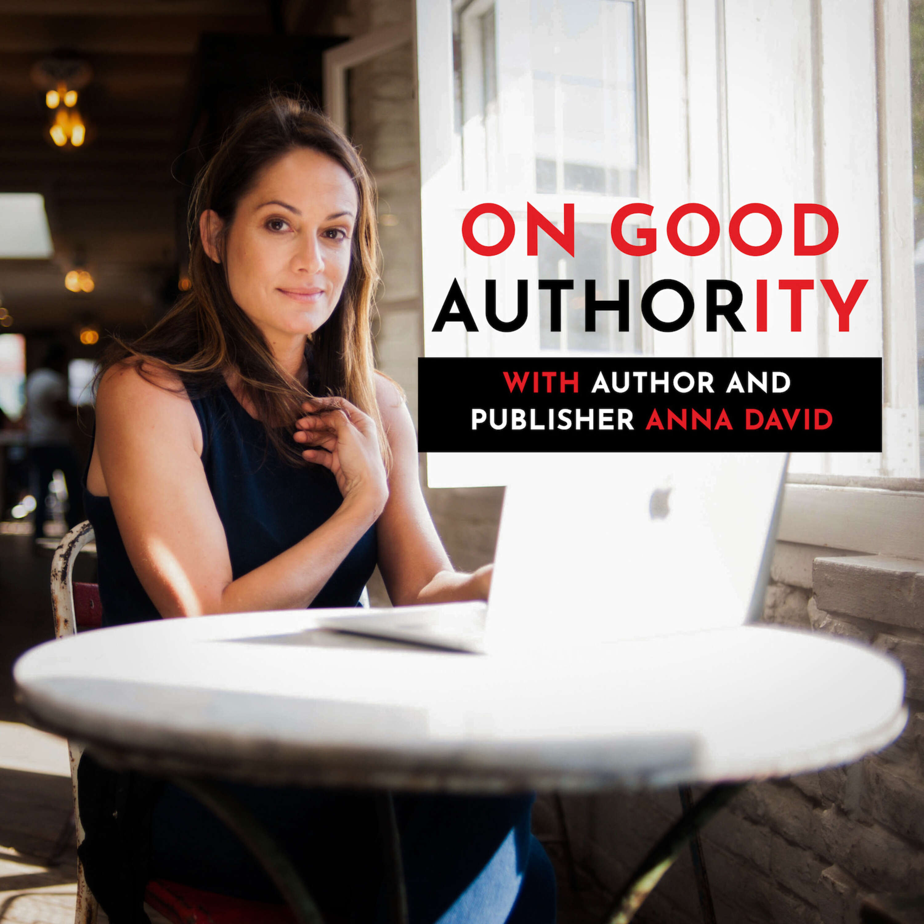 On Good Authority: Publishing the Book that Will Build Your Business 