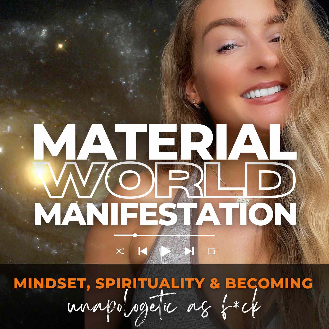 Material World: Manifestation, Spirituality & Becoming Unapologetic AF 