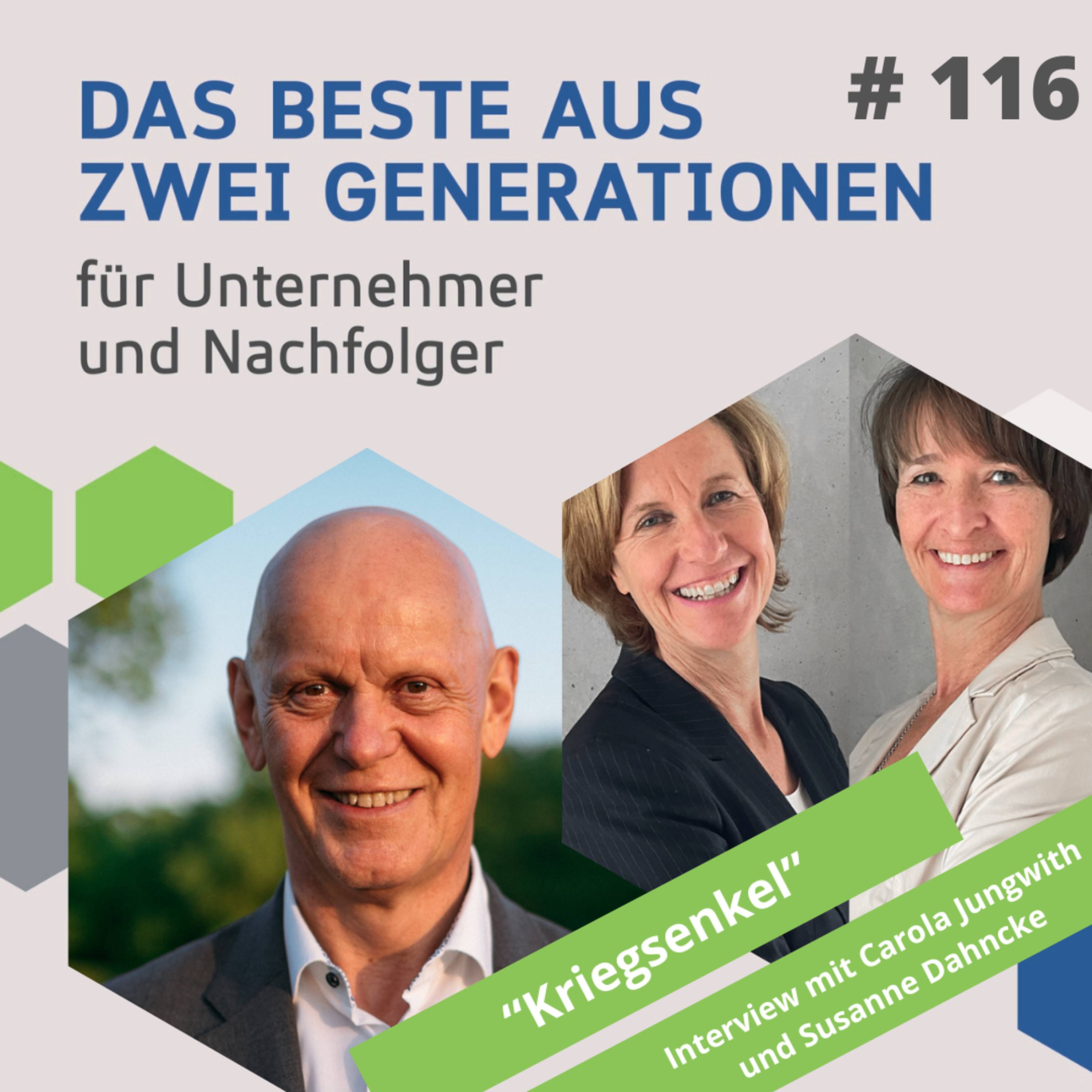 116 - "Kriegsenkel" Interview mit Carola Jungwirth - Nachfolgeberaterin - und Susanne Dahncke - Family Business Coach