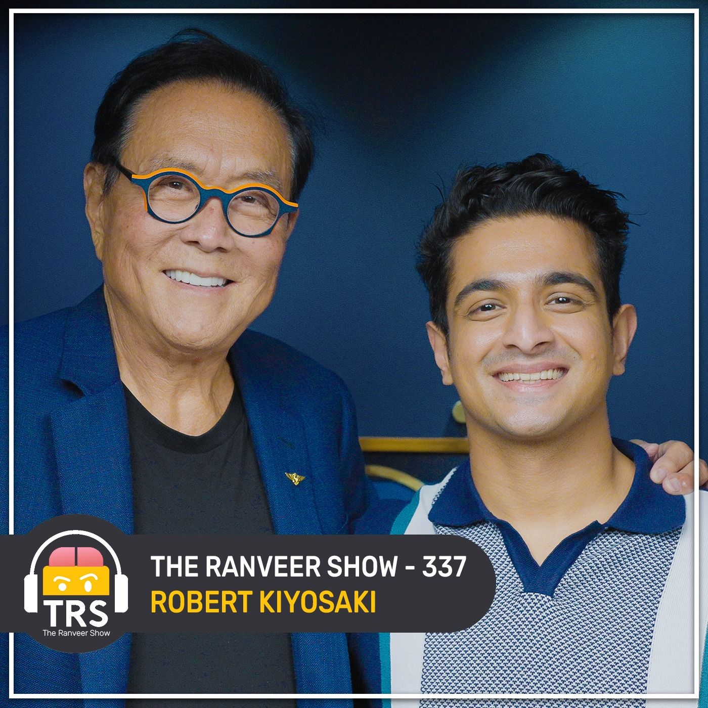 ⁣Robert Kiyosaki From 'Rich Dad Poor Dad' Opens Up On Money, Personal Finance & More | TRS 337