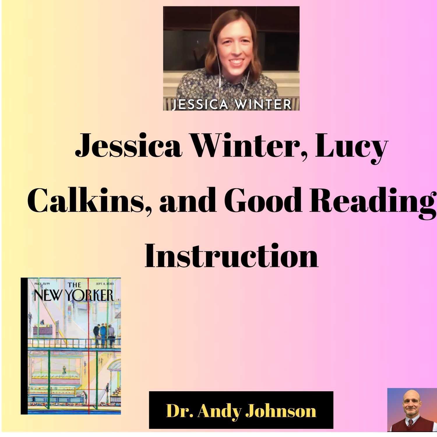 Jessica Winter, Lucy Calkins, and the Way to Get Good Reading Instruction