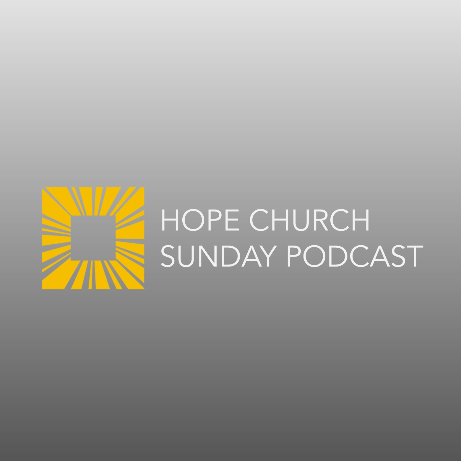 Hope Church Sunday Podcast 