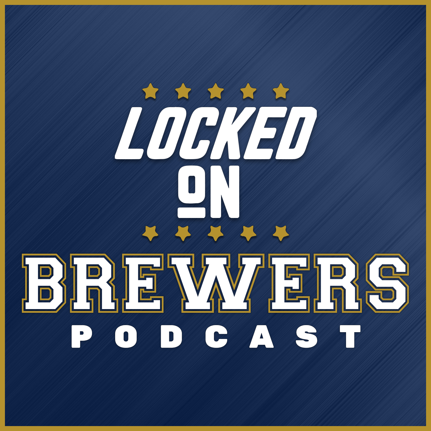 Locked On Brewers- Daily Podcast On The Milwaukee Brewers 