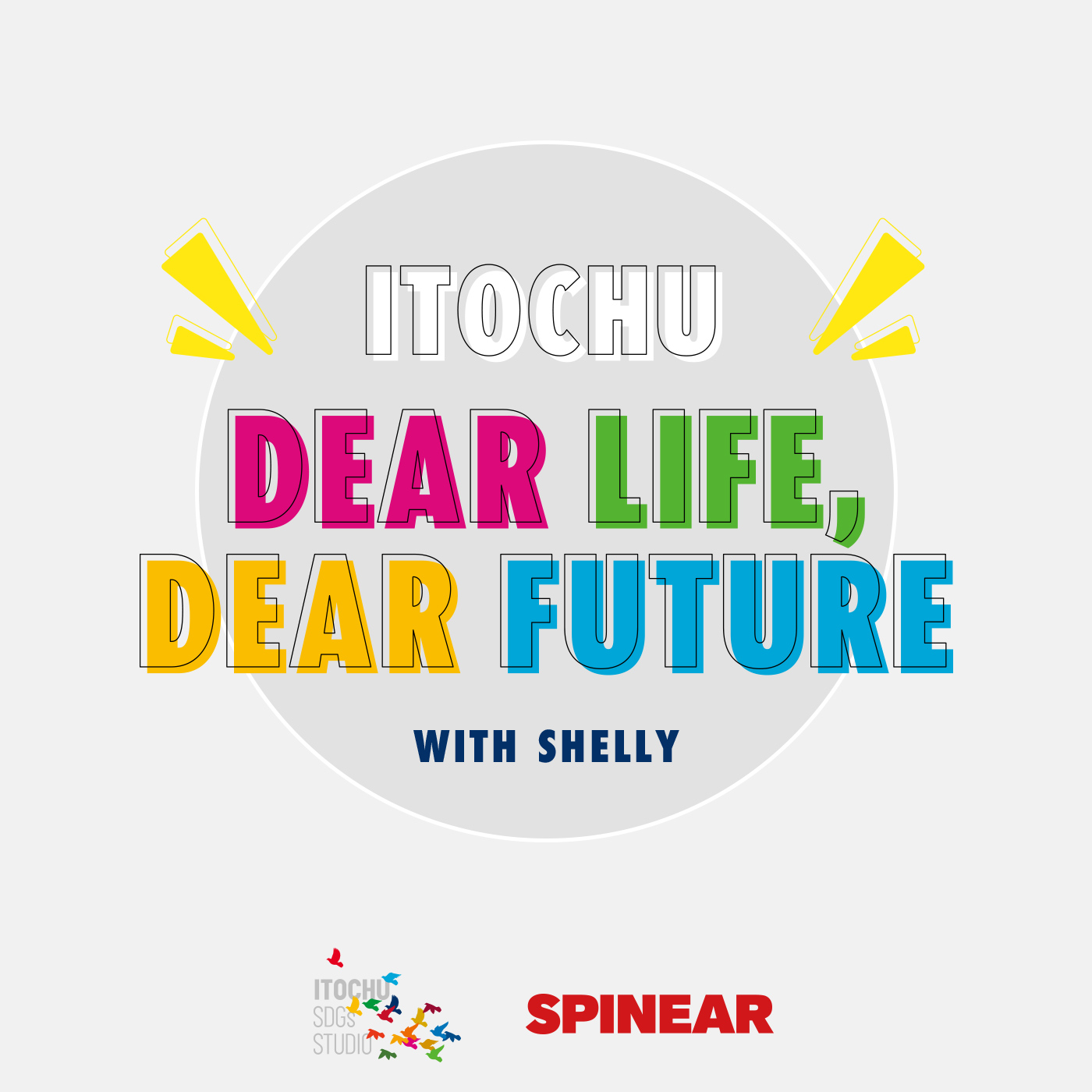 ITOCHU DEAR LIFE, DEAR FUTURE 