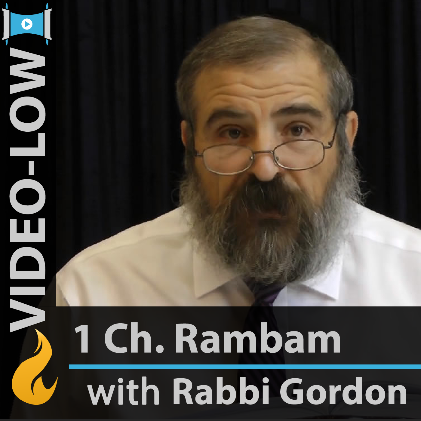 Rambam - 1 Chapter a Day (Video-LOW) - by Yehoshua B. Gordon - by Yehoshua B. Gordon 