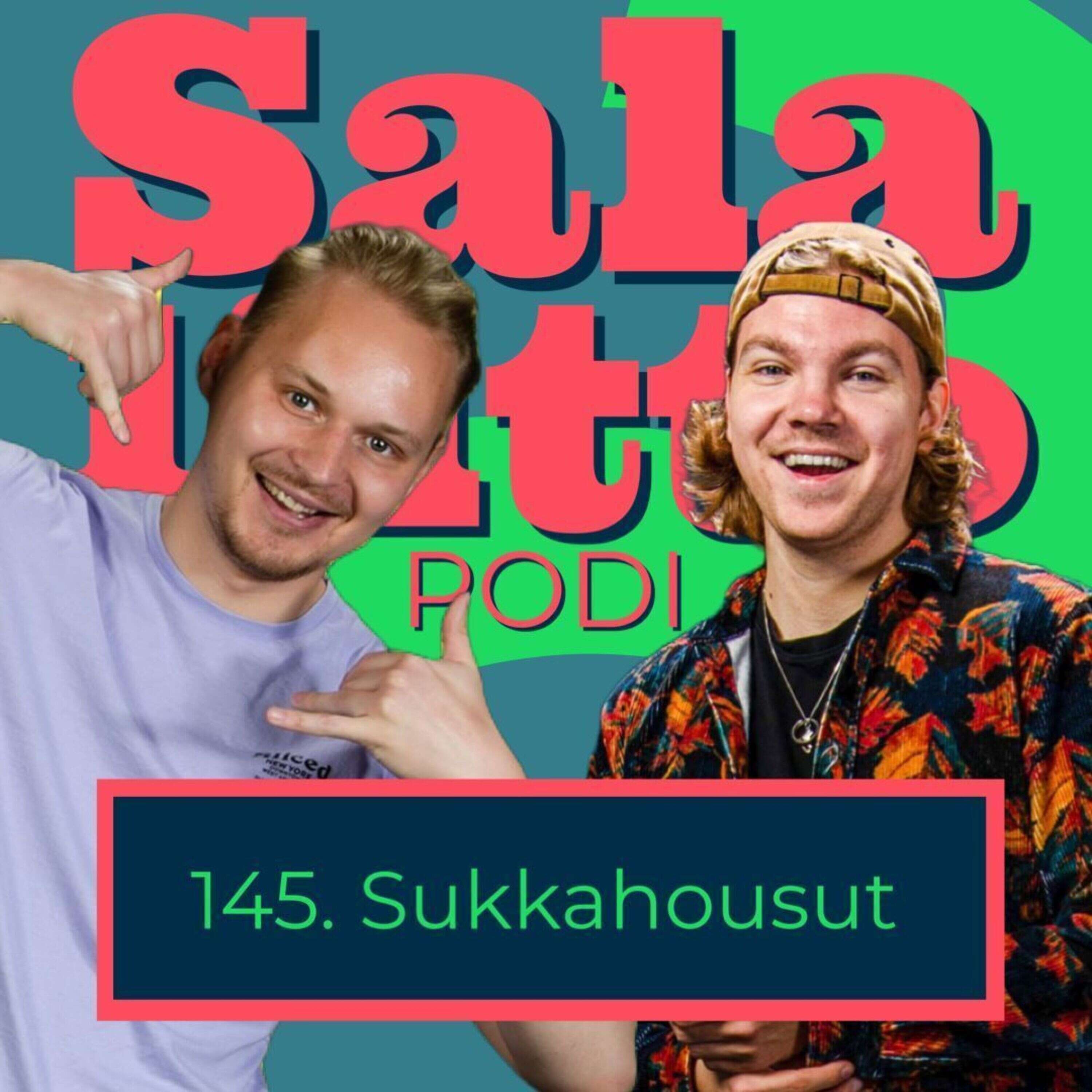 Jakso 145 - Sukkahousut