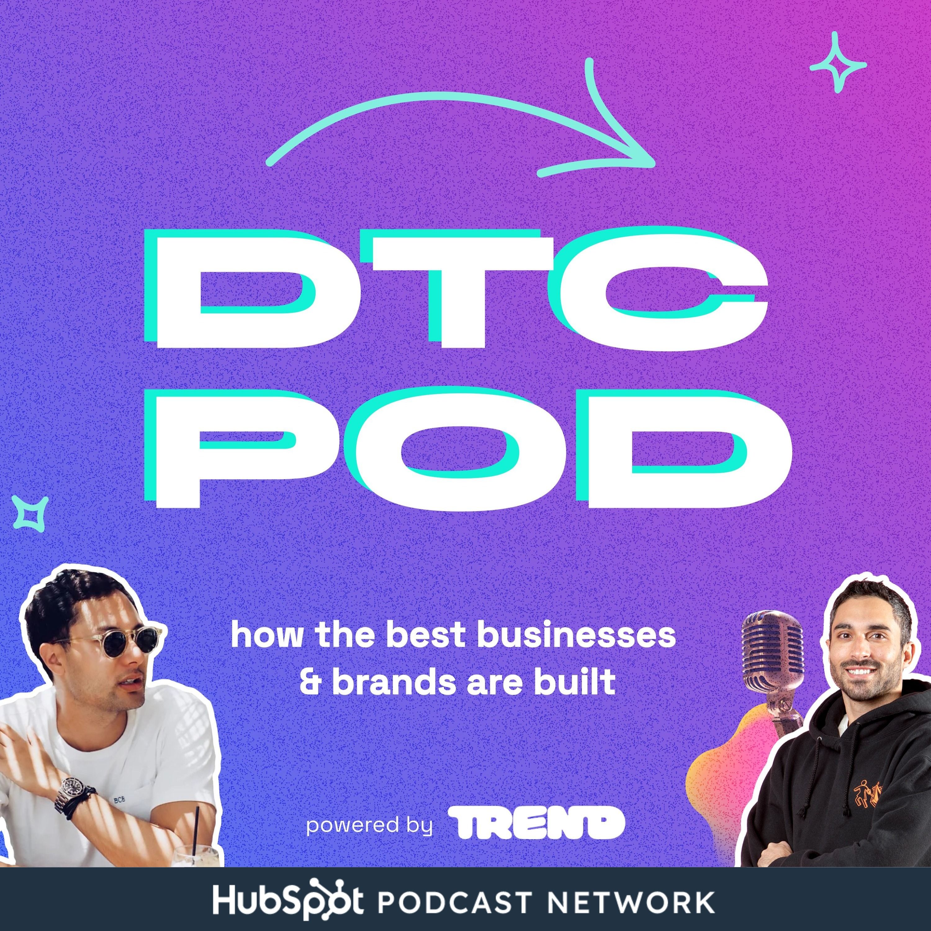 DTC POD: A Podcast for eCommerce and DTC Brands 