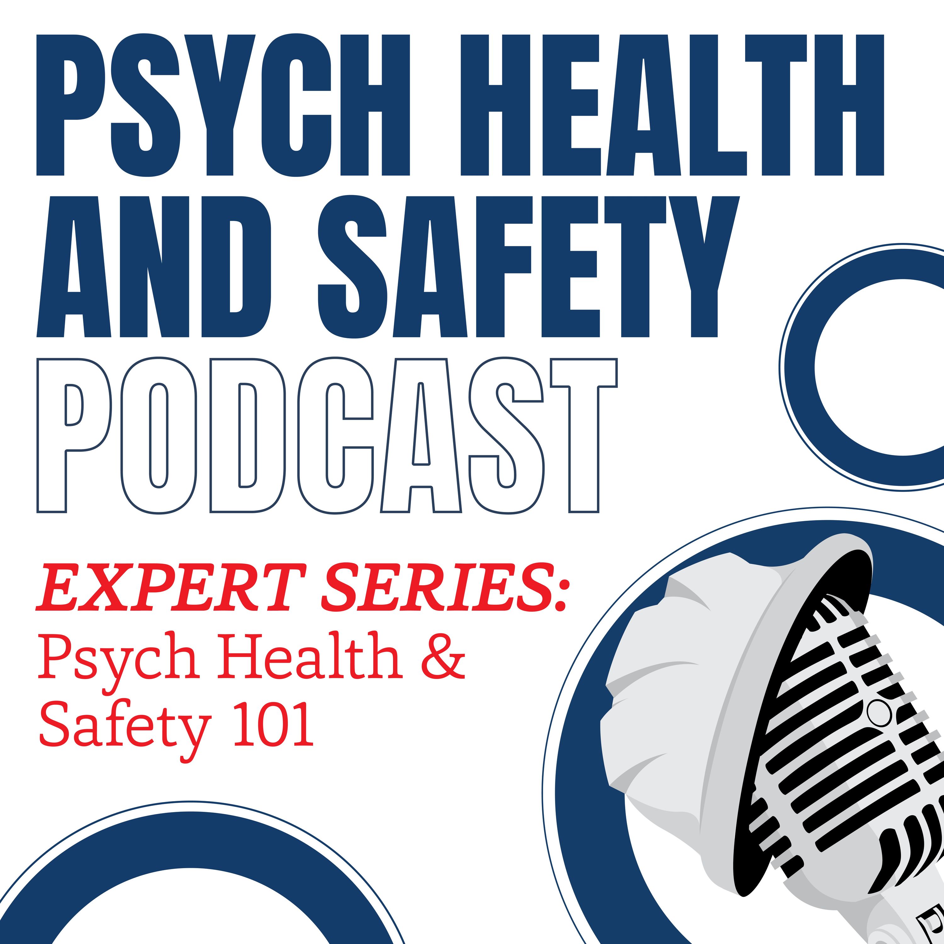 EXPERT SERIES: Psych Health & Safety 101 - with Jason and Joelle