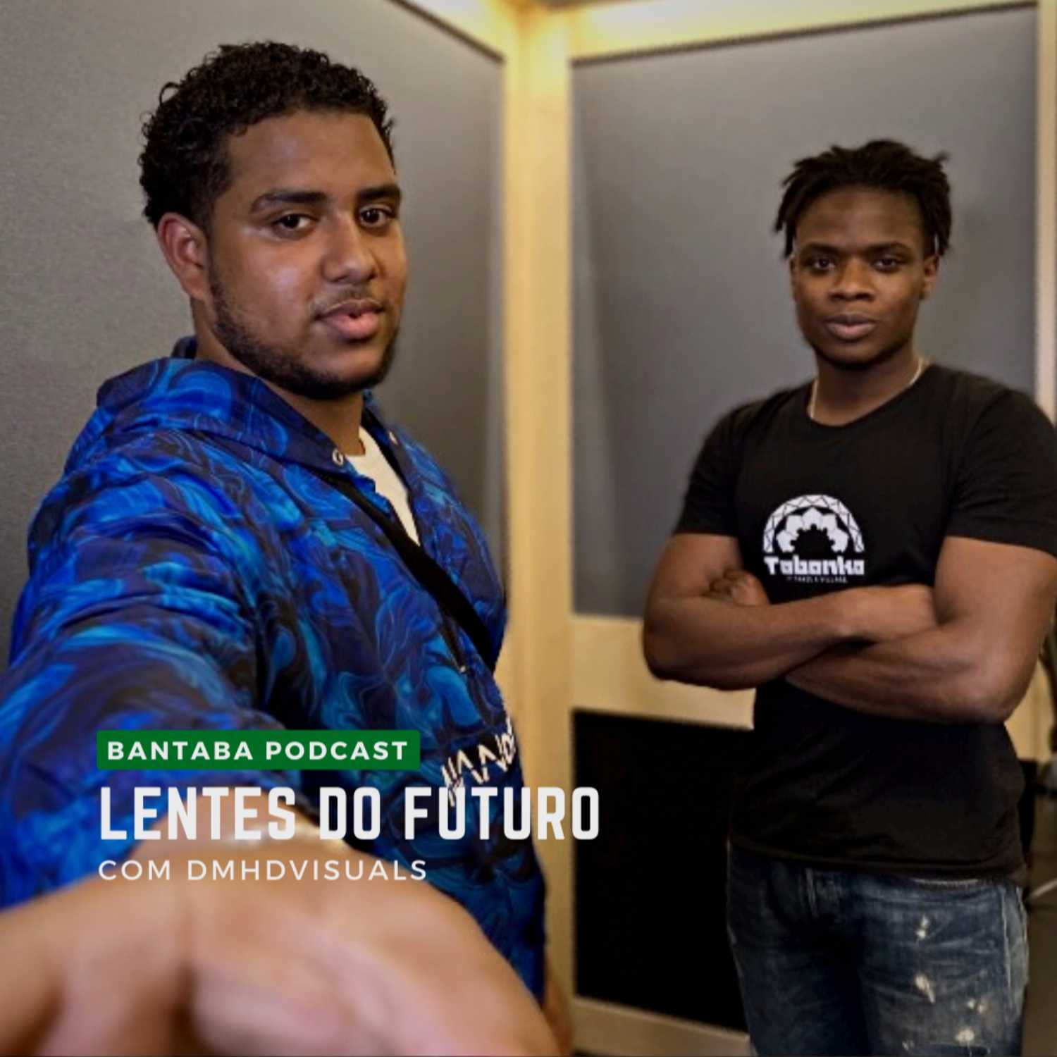 BANTABA PODCAST EP.9 - Lentes do futuro