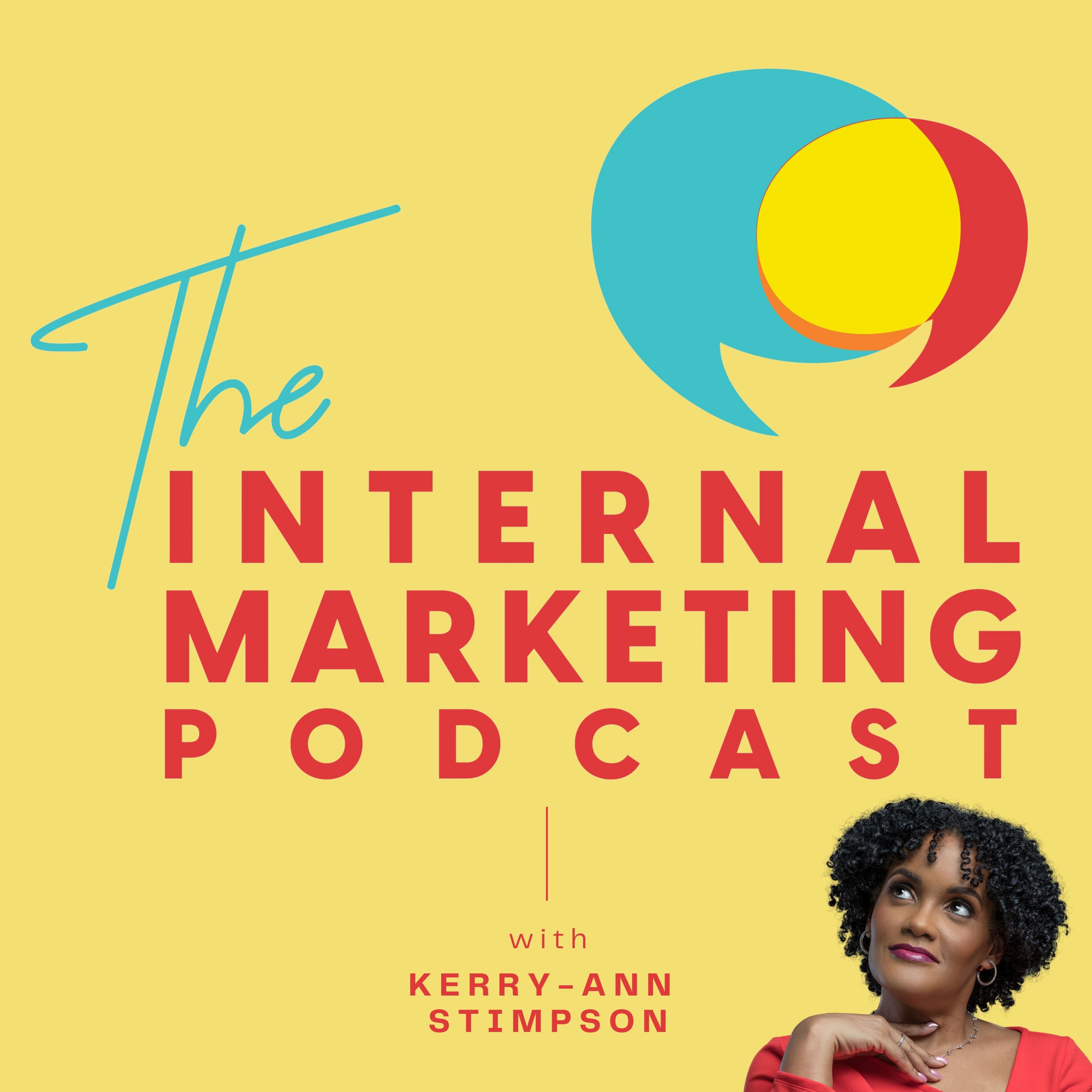 The Internal Marketing Podcast 