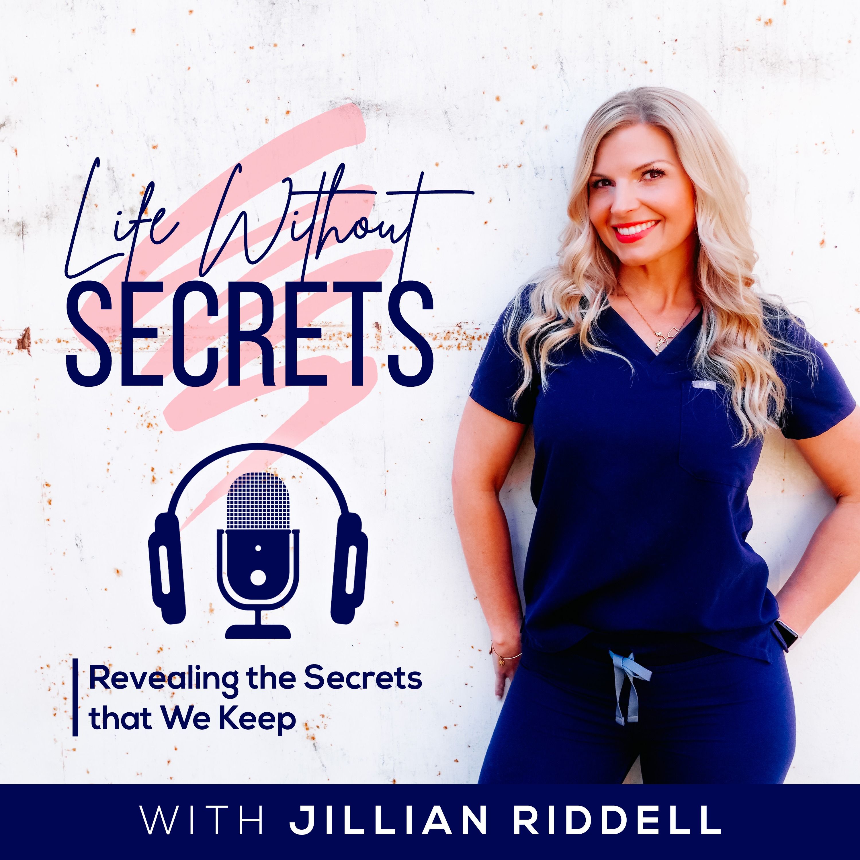 Life Without Secrets with Jillian Riddell 