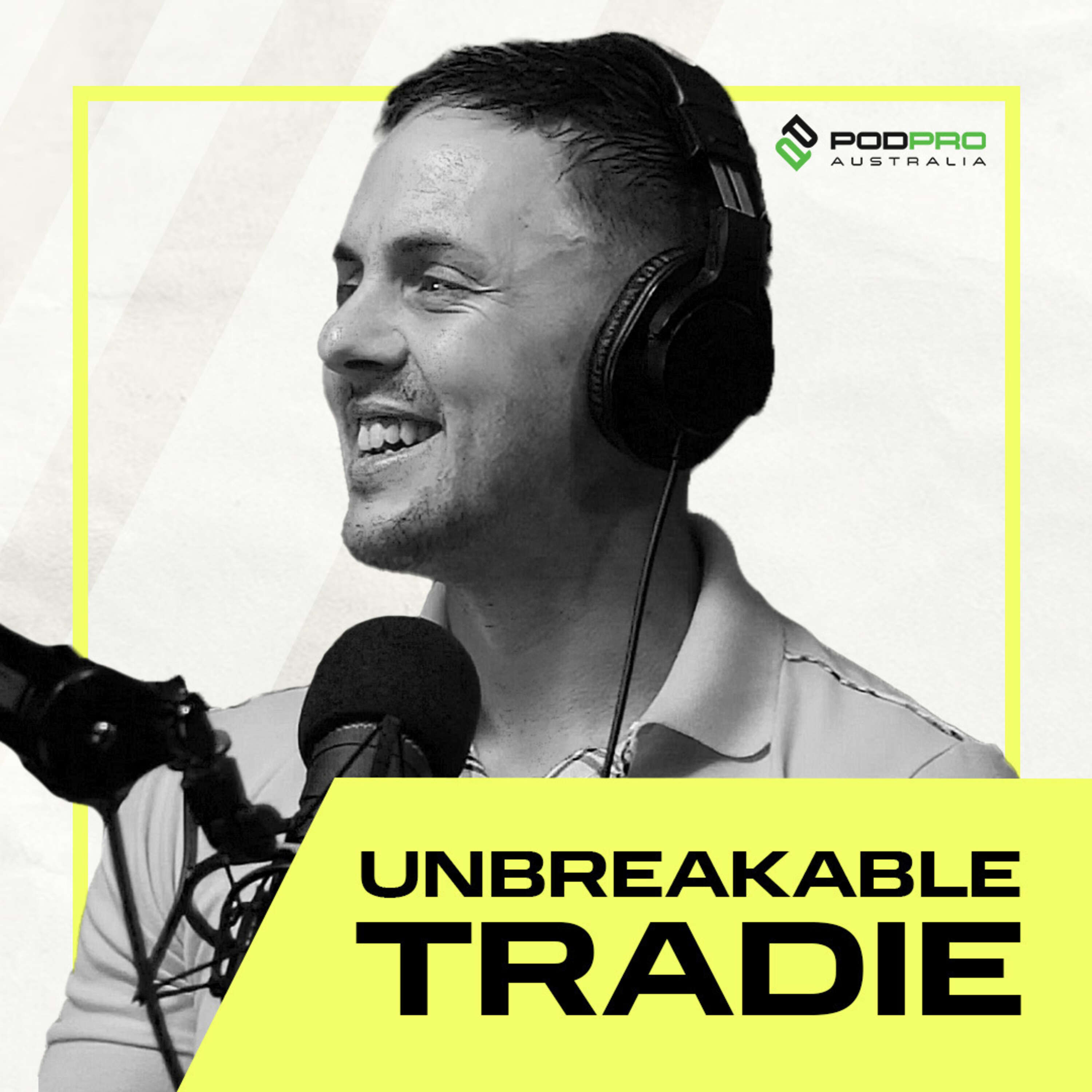 Unbreakable Tradie 