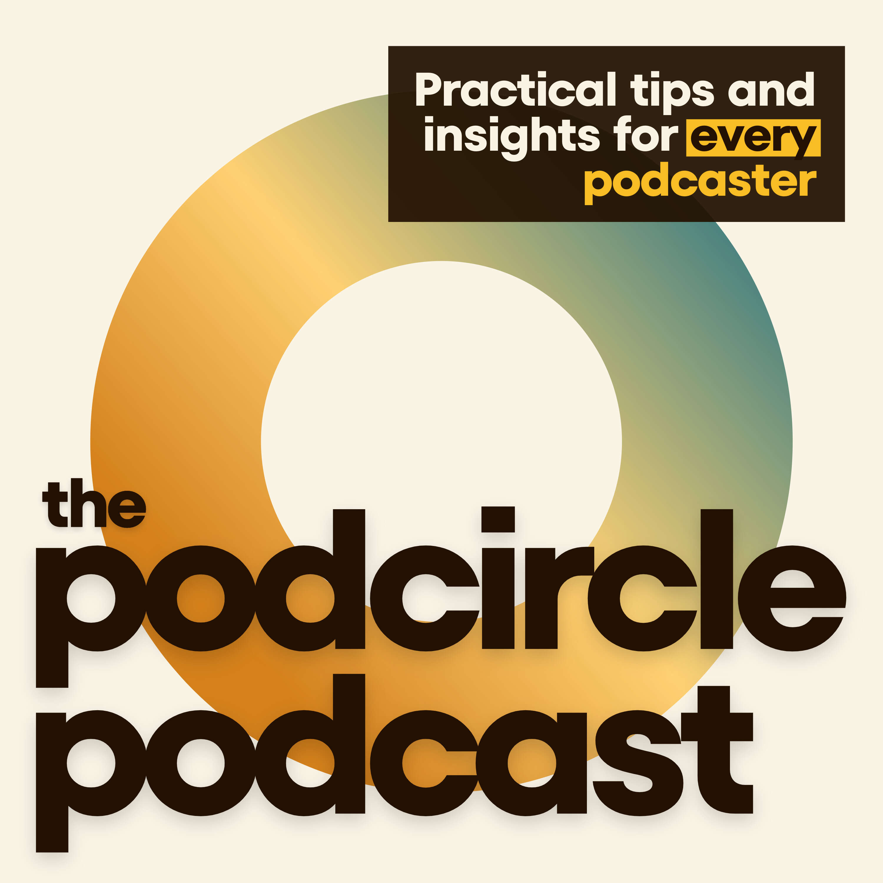 Podcircle Podcast | Practical Tips & Insights for Every Podcaster 