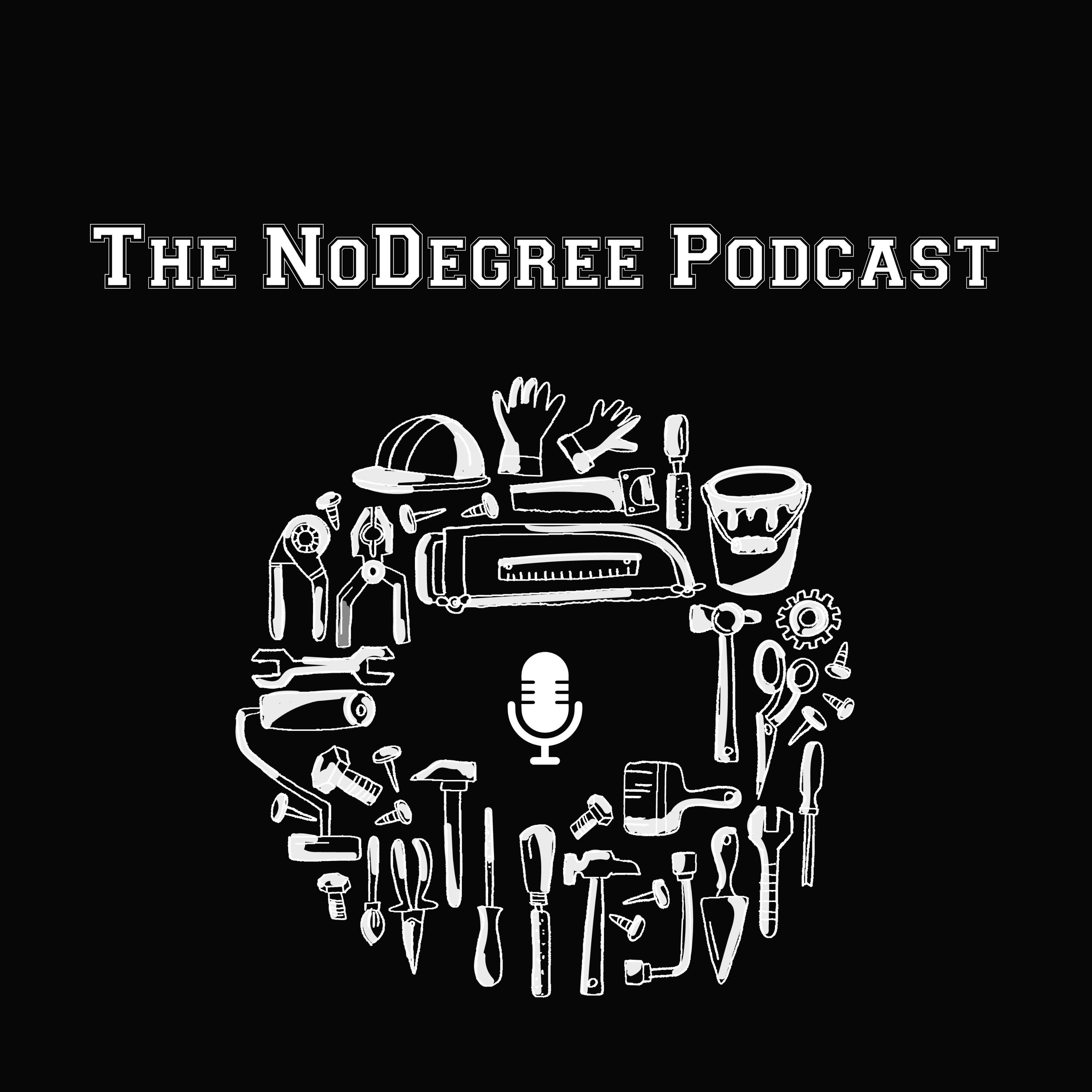 The NoDegree Podcast – No Degree Success Stories for Job Searching, Careers, and Entrepreneurship 