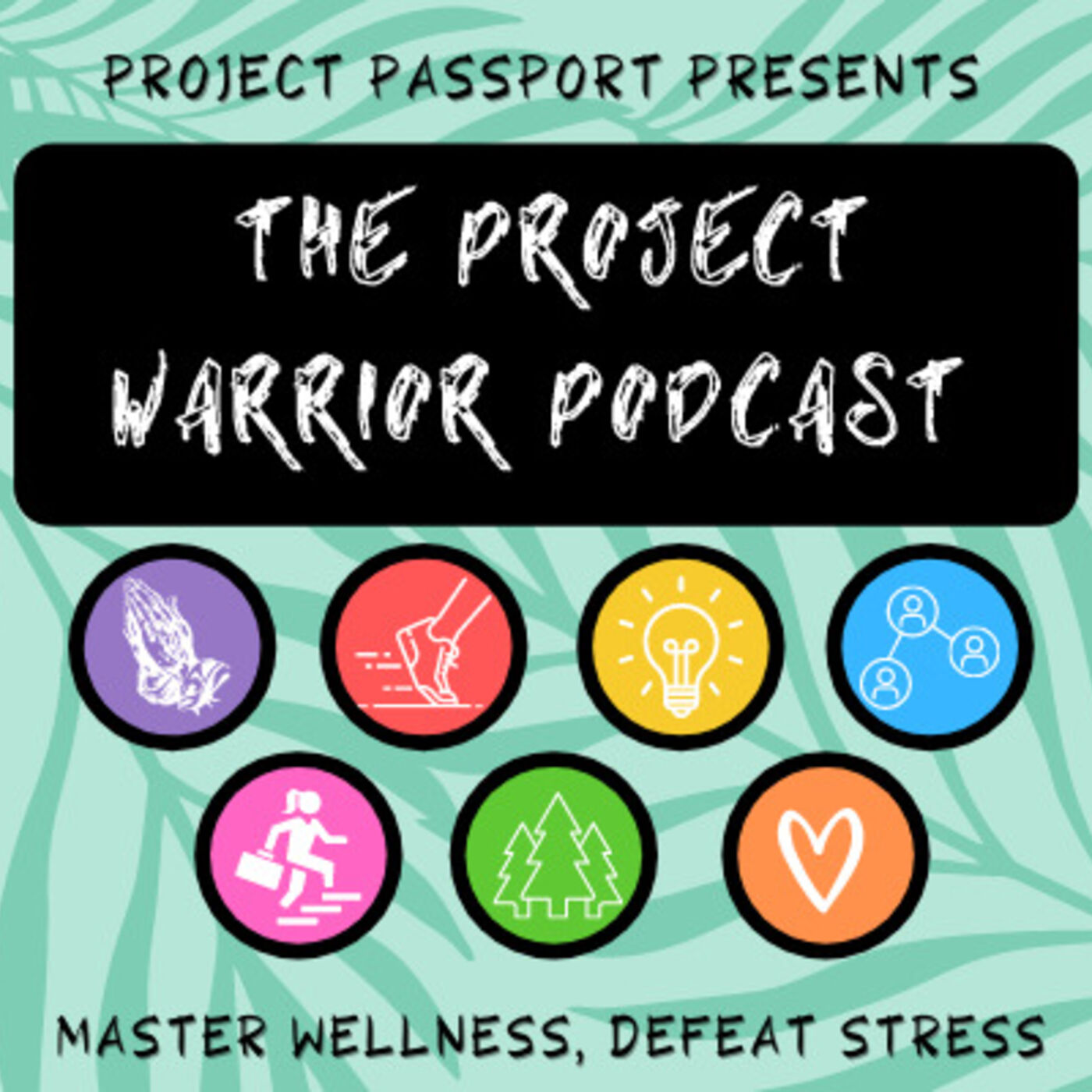 Project Warrior Podcast 