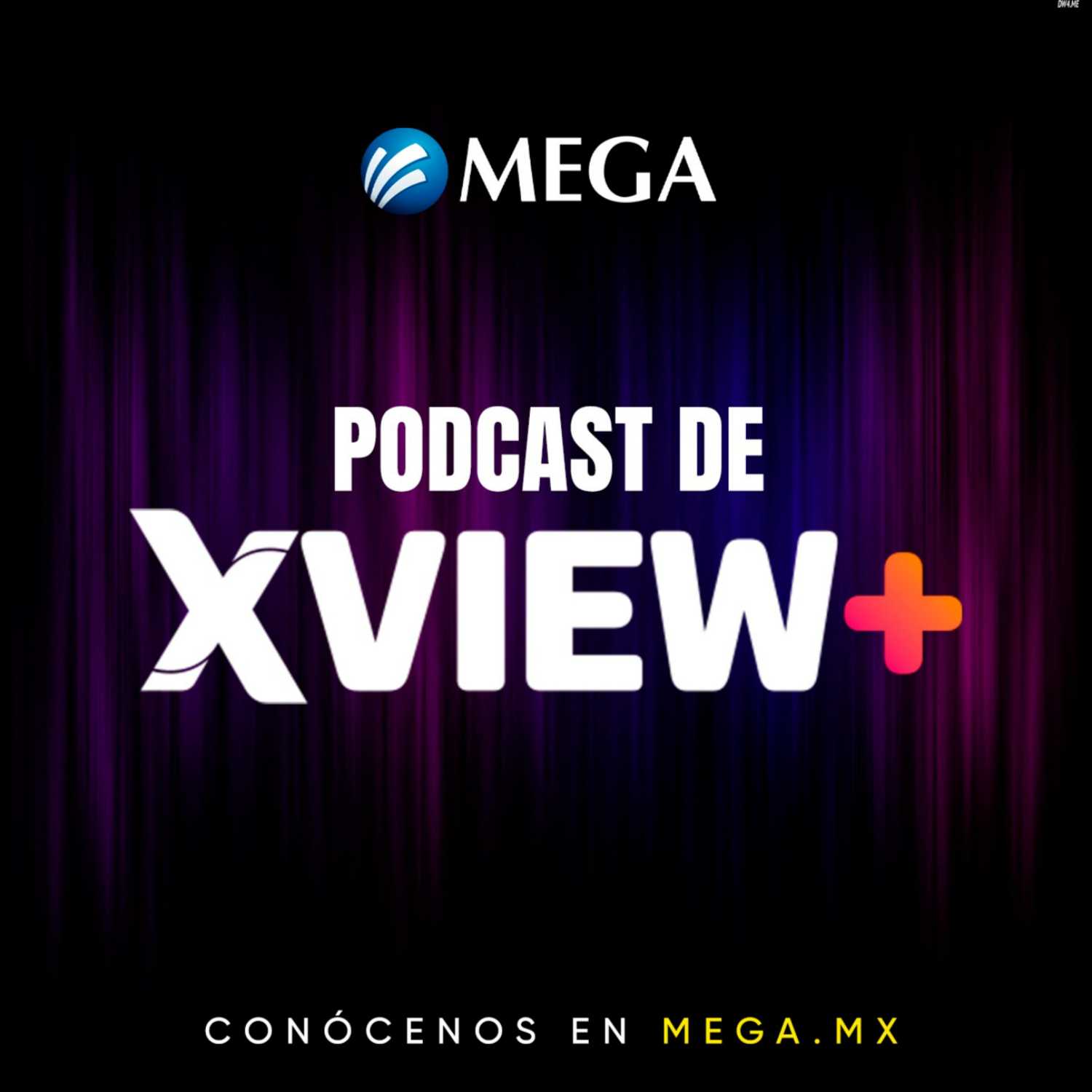 Podcast de XVIEW+ 