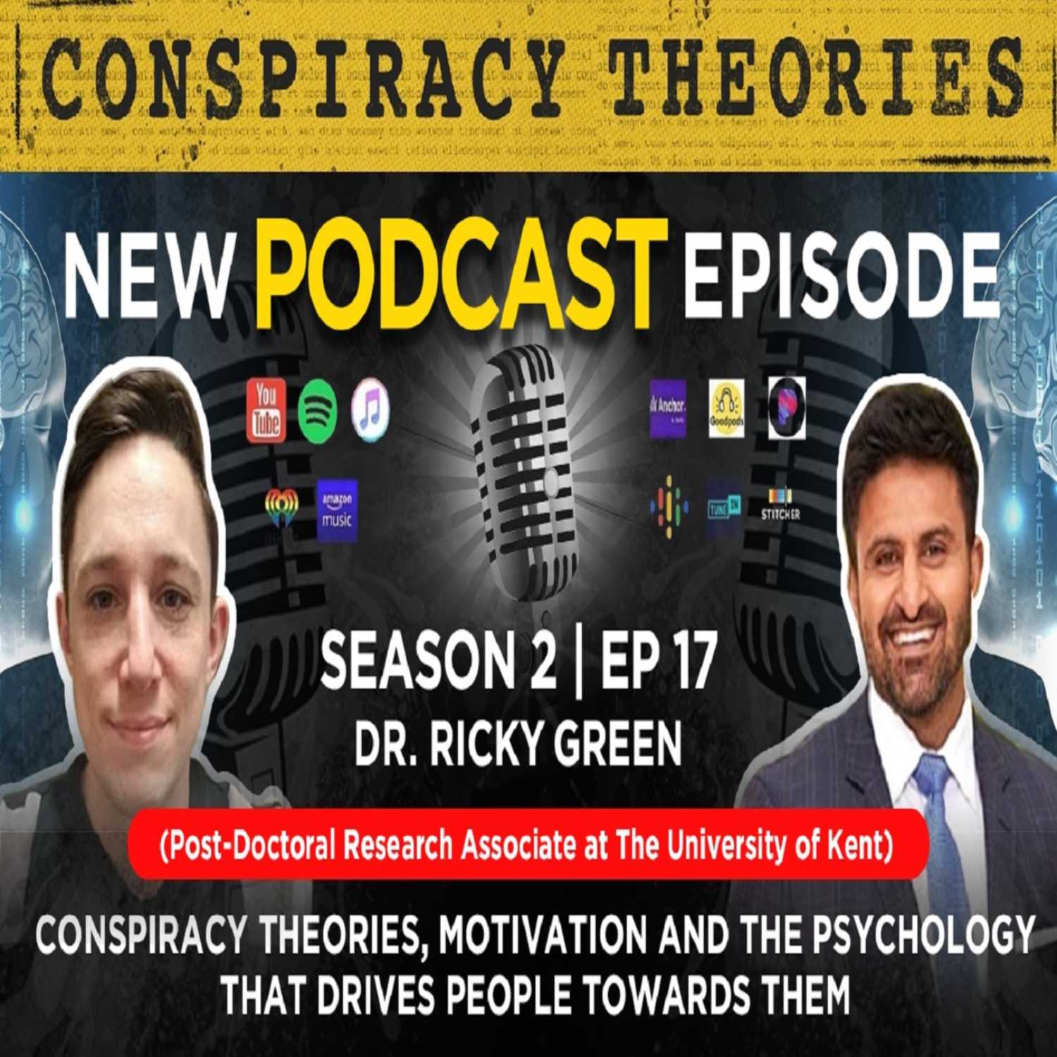 Dr. Ricky Green – Conspiracy Theories, Motivation & Psychology That Drives People Towards Them | EP 17