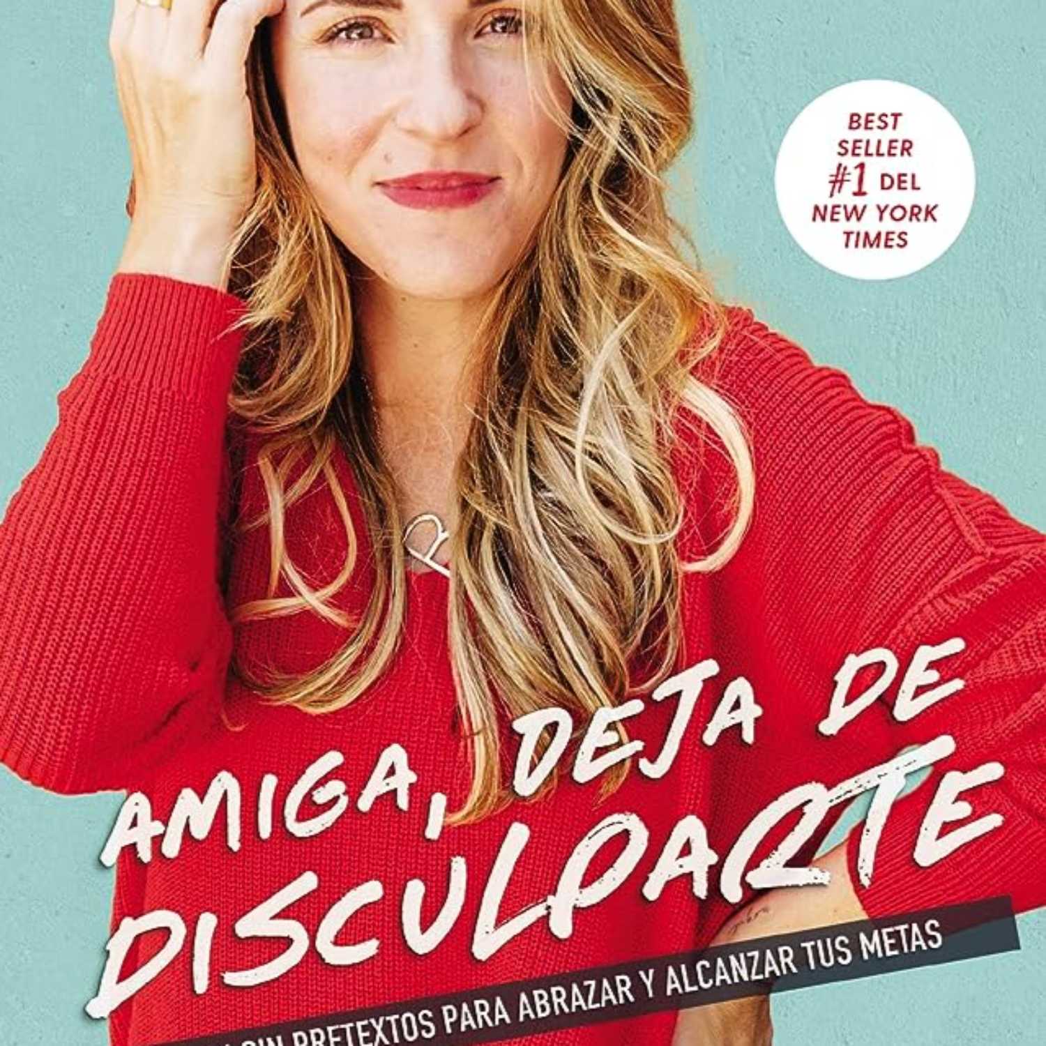 ⁣"Amiga, Deja de Disculparte" de Rachel Hollis.