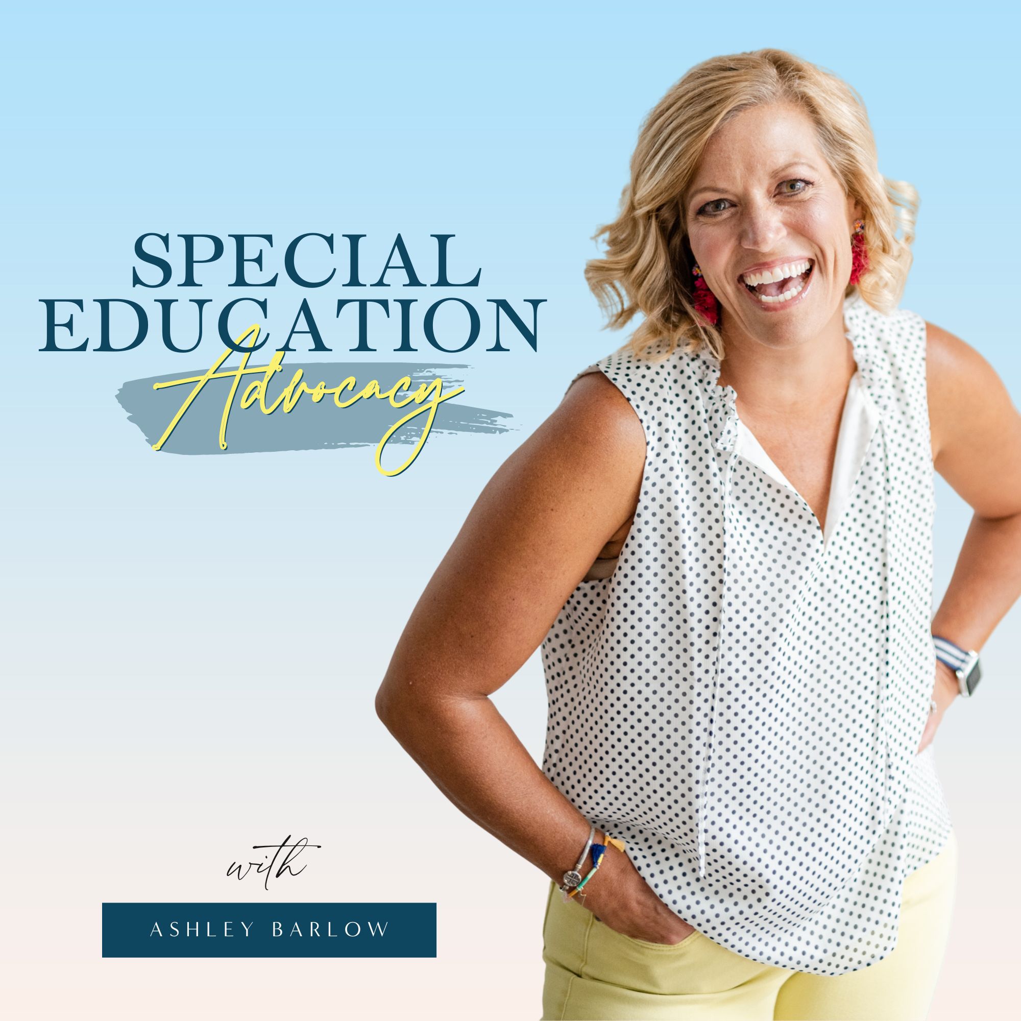 Special Education Advocacy with Ashley Barlow 