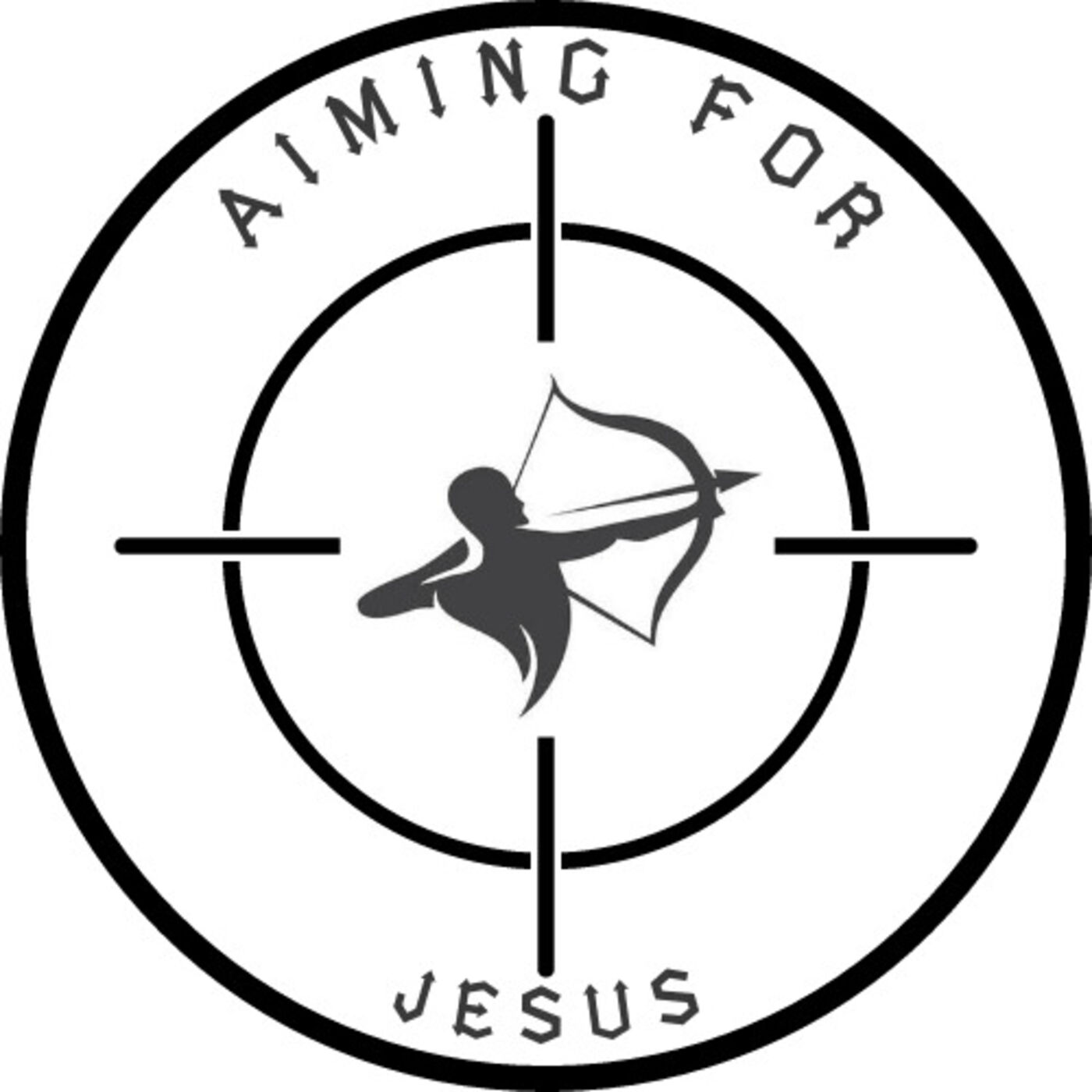 Aiming For Jesus (God's goal for you - Christlikeness) 