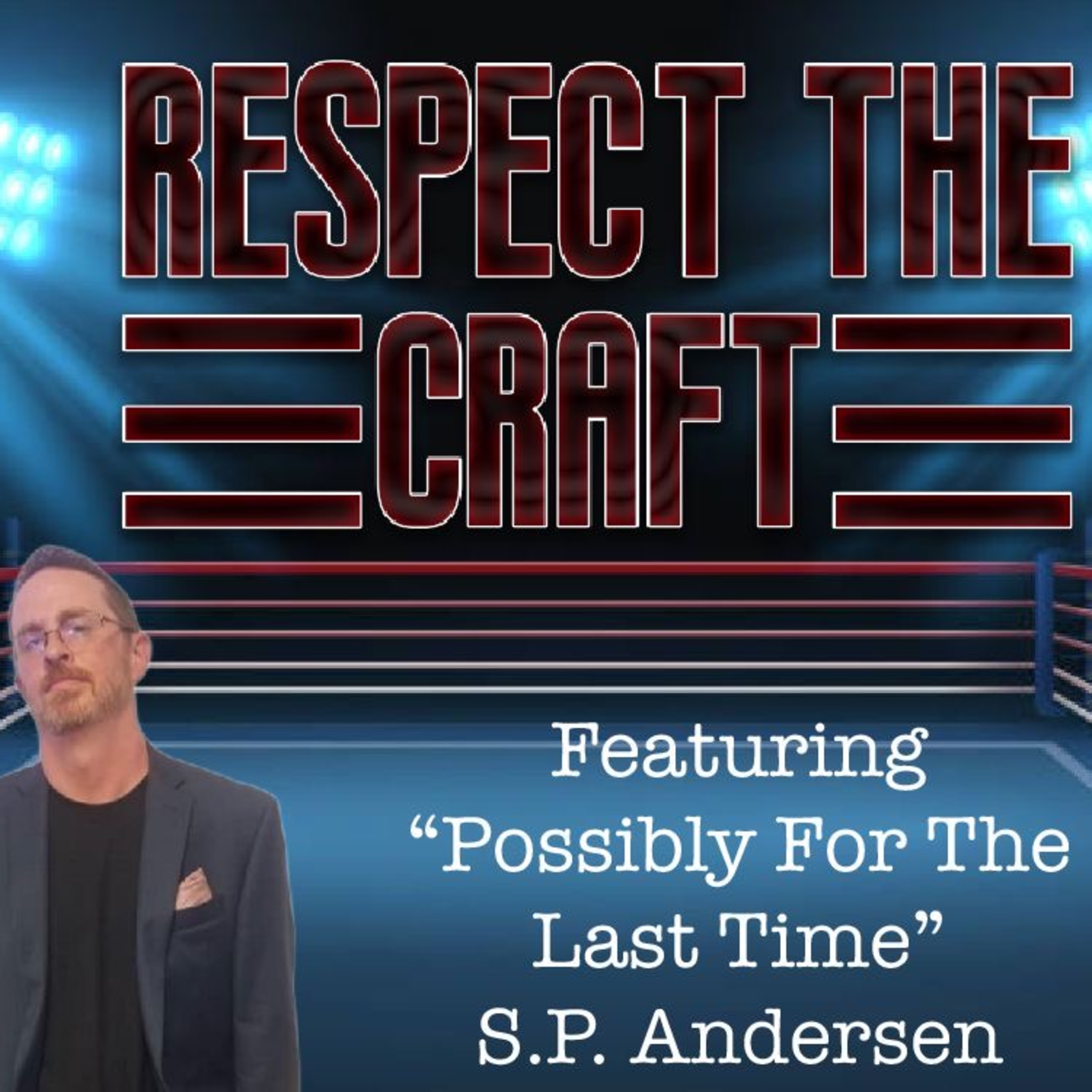 ⁣Respect The Craft EP176 Featuring Possibly For The Last Time S.P. Andersen