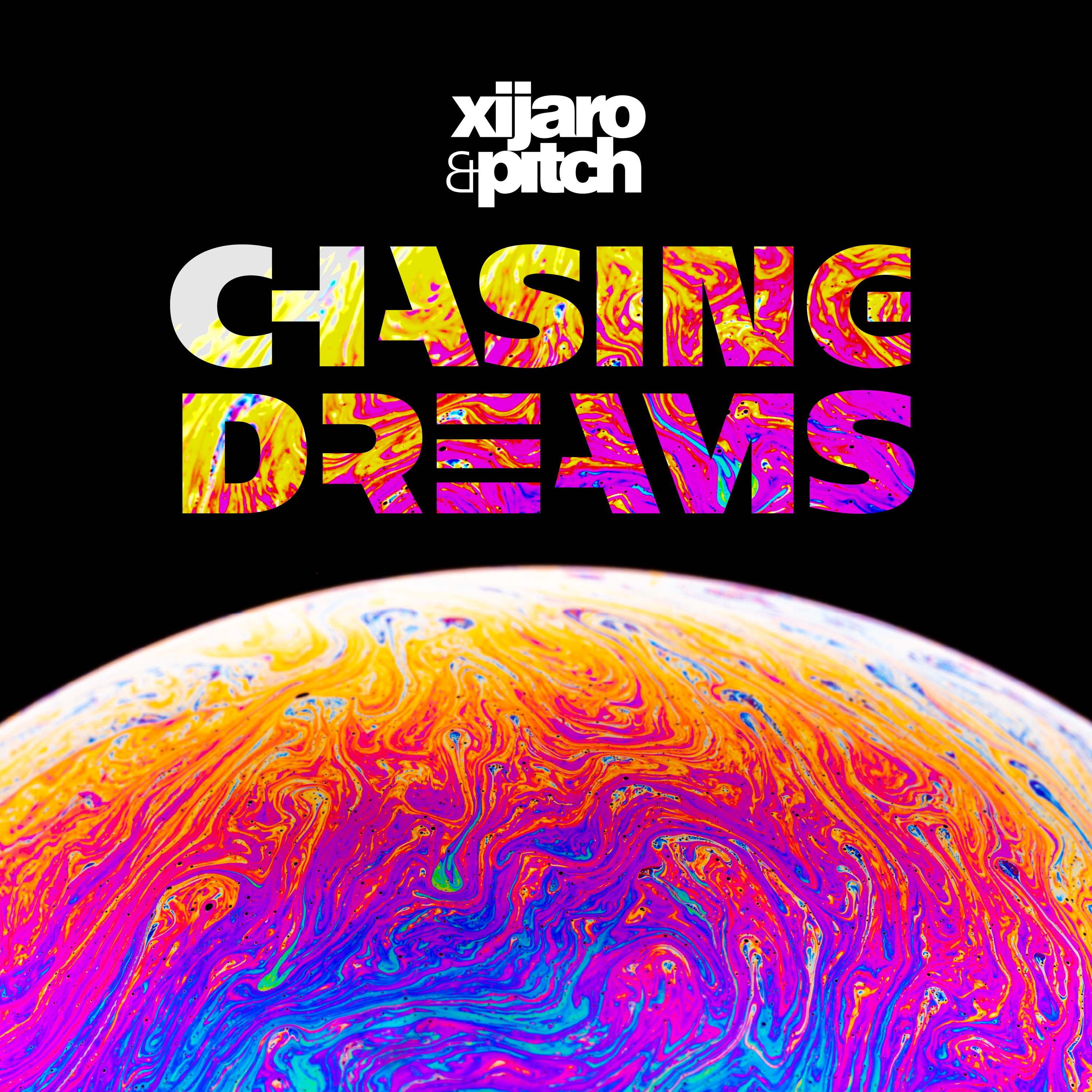 XiJaro & Pitch pres. Chasing Dreams 