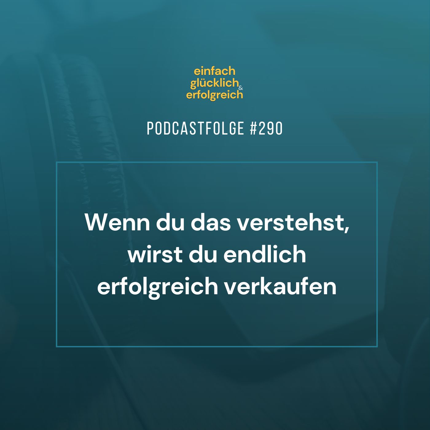 ⁣#290 - Wenn du das verstehst, wirst du endlich erfolgreich verkaufen