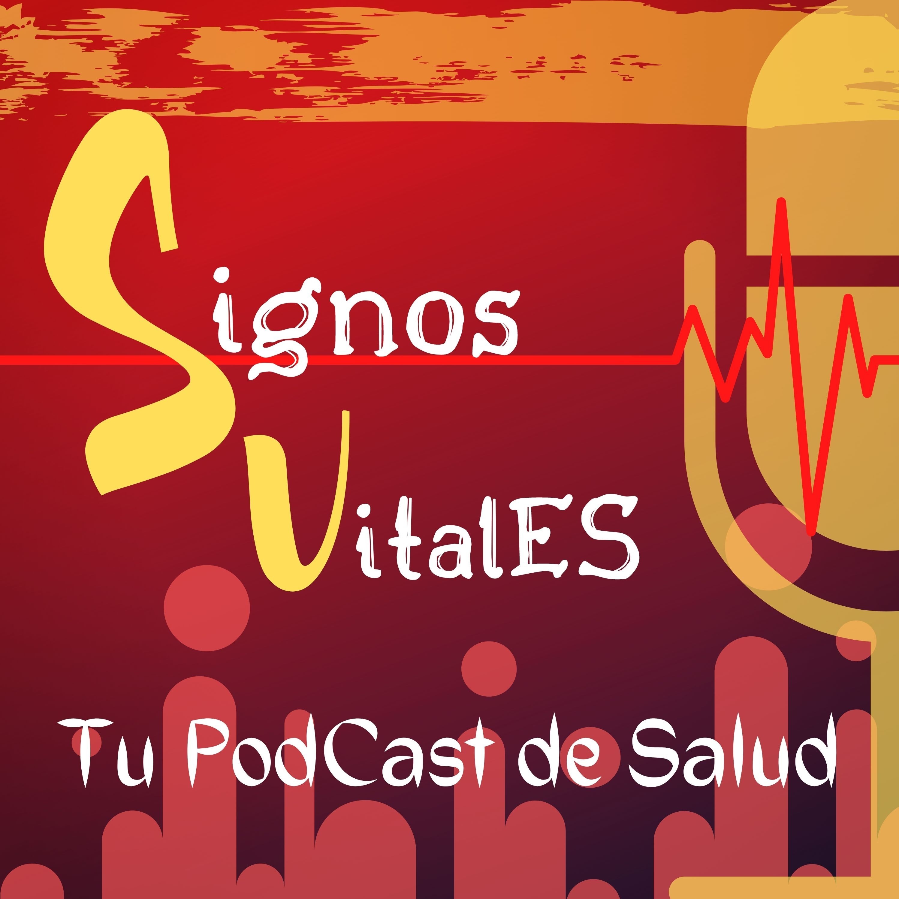 Signos VitalES: Tu PodCast De Salud 