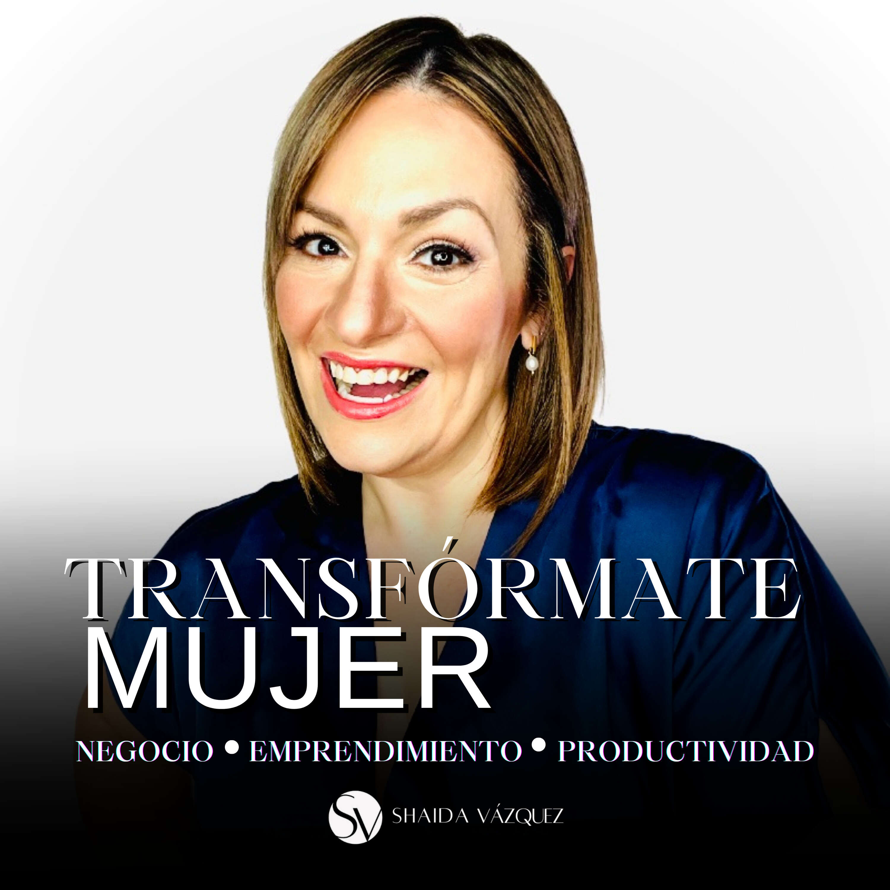 Transfórmate Mujer con Shaida Vázquez 