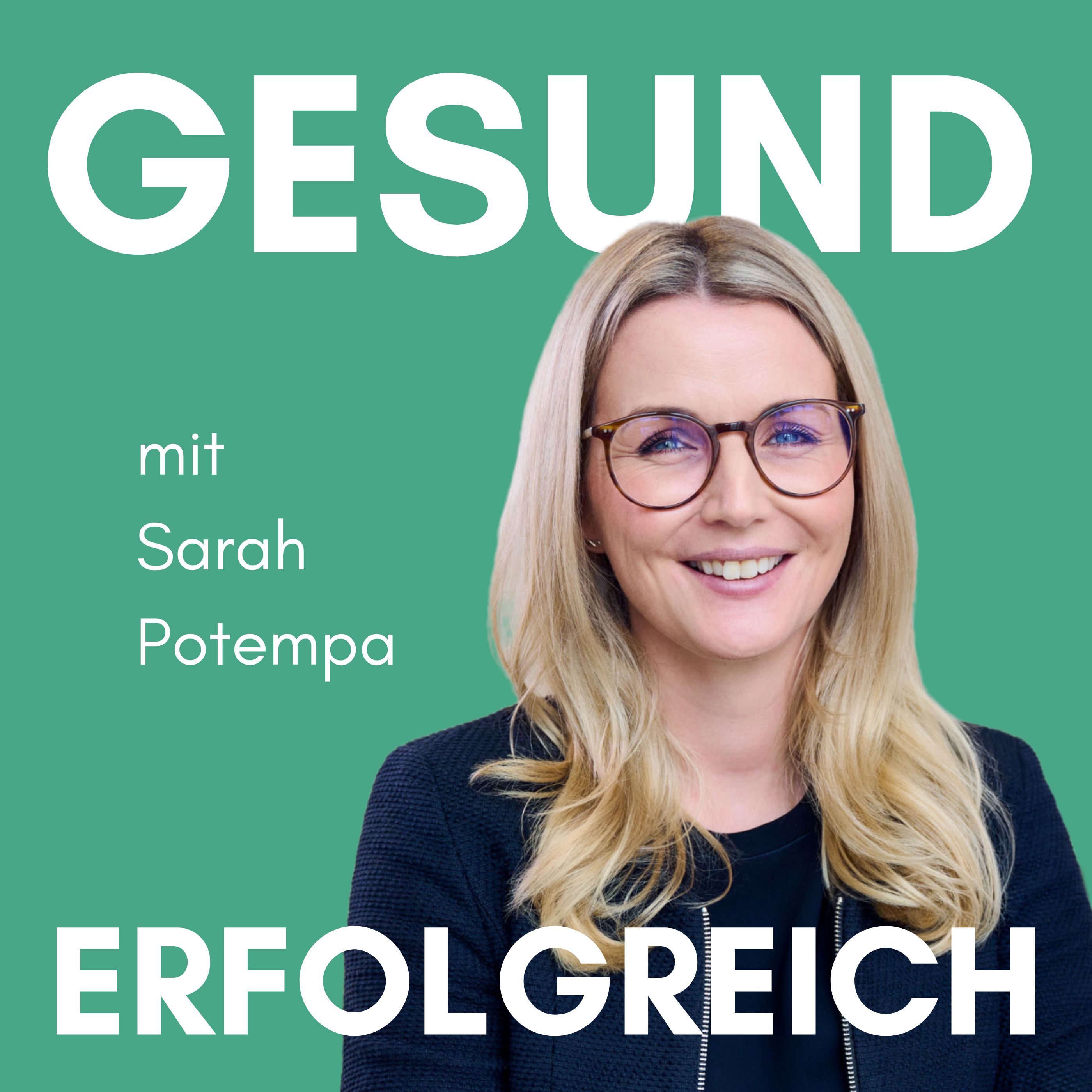 Gesund Erfolgreich – Dein Leadership-Podcast für mehr Energie, Erfolg und Lebensqualität 