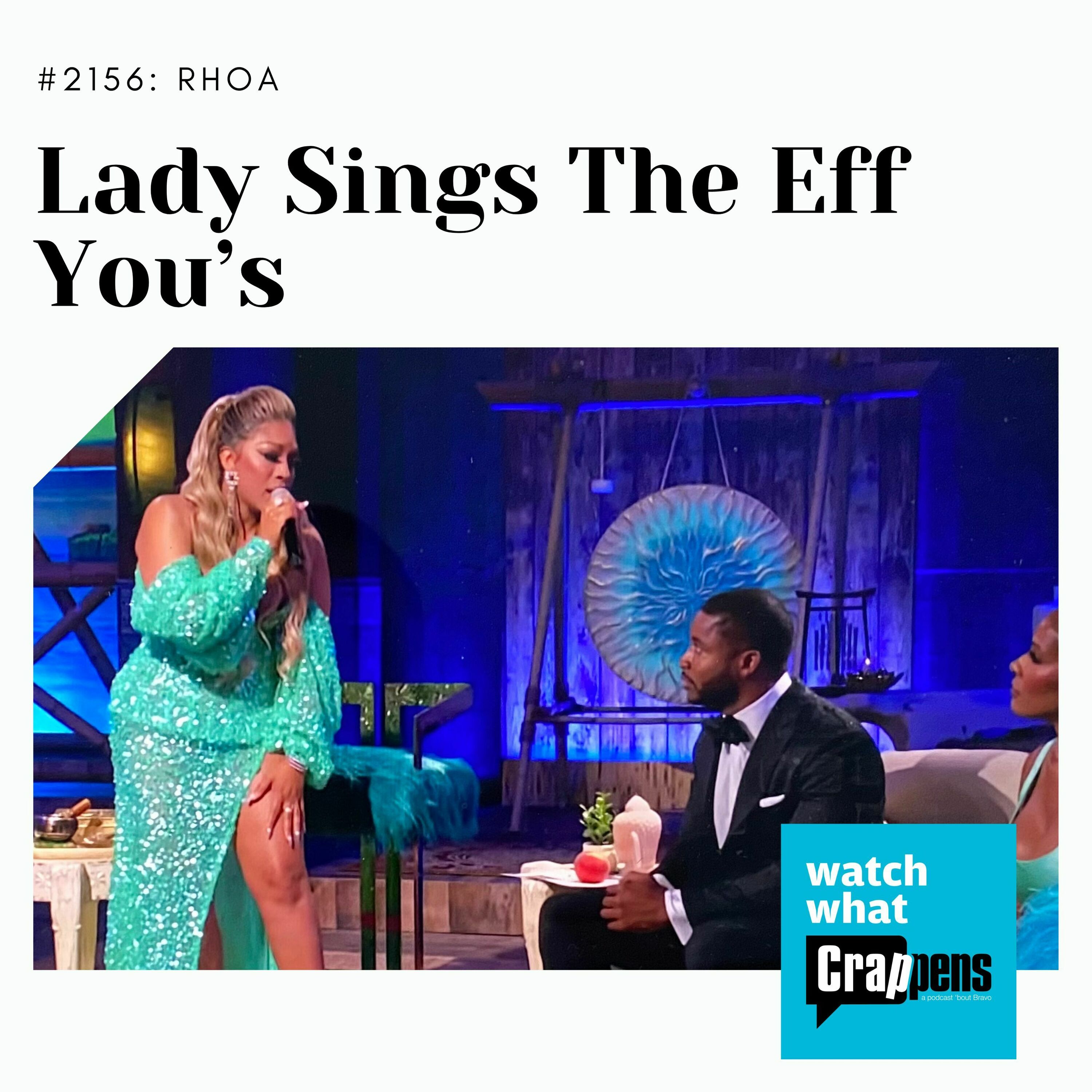 ⁣RHOA: Lady Sings the Eff You's