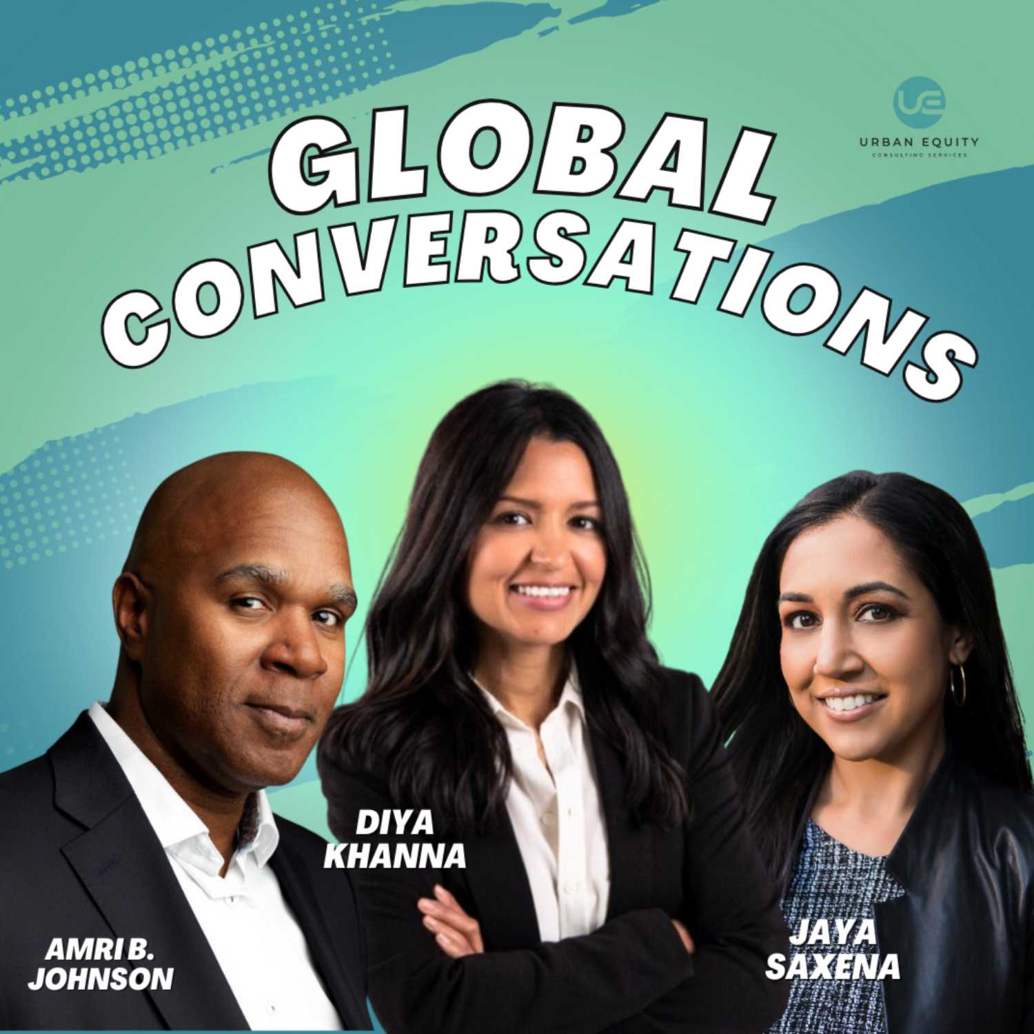 Global Conversations E2: Global EDI with Amri B. Johnson, Diya Khanna and Jaya Saxena