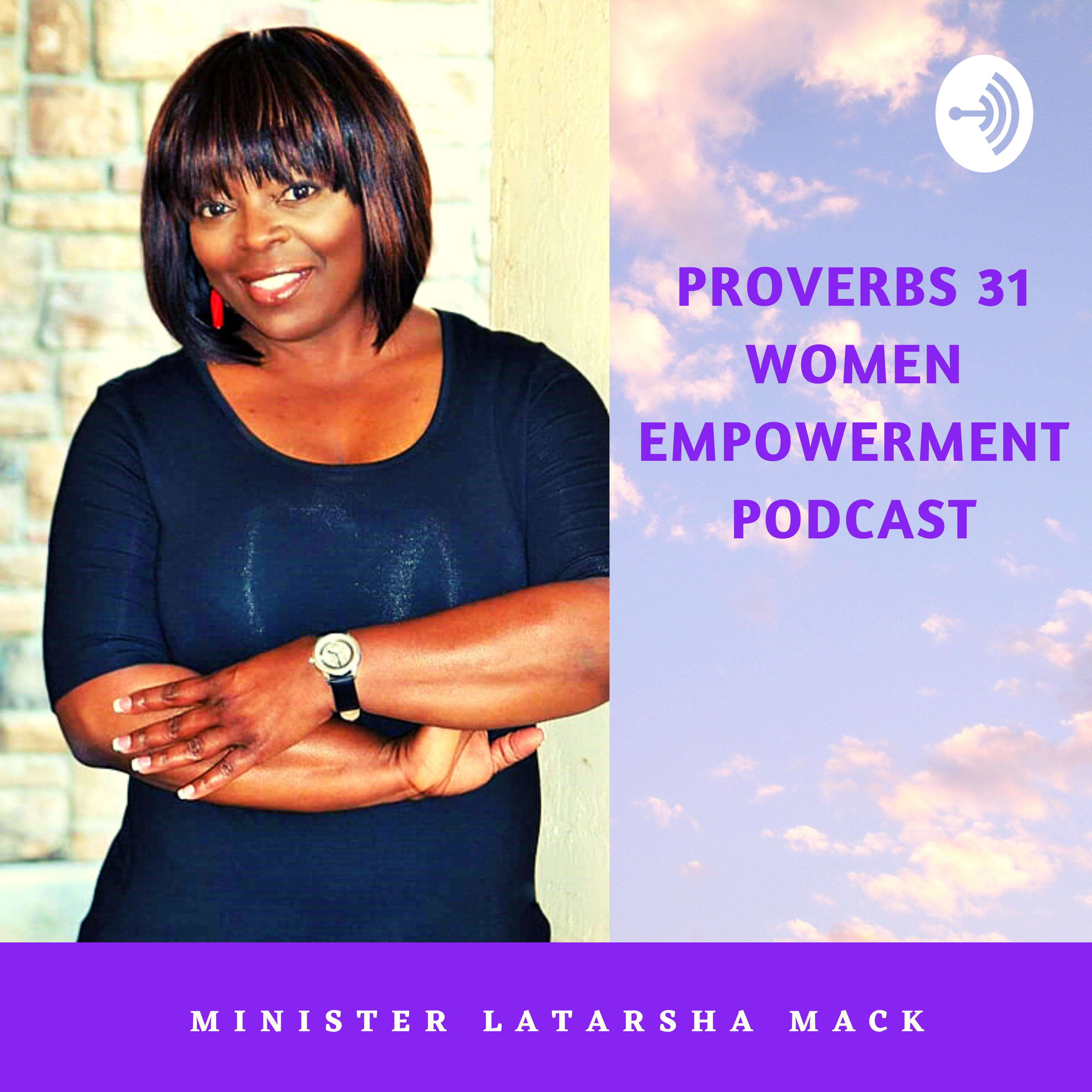 Proverbs 31 Women Empowerment Podcast 