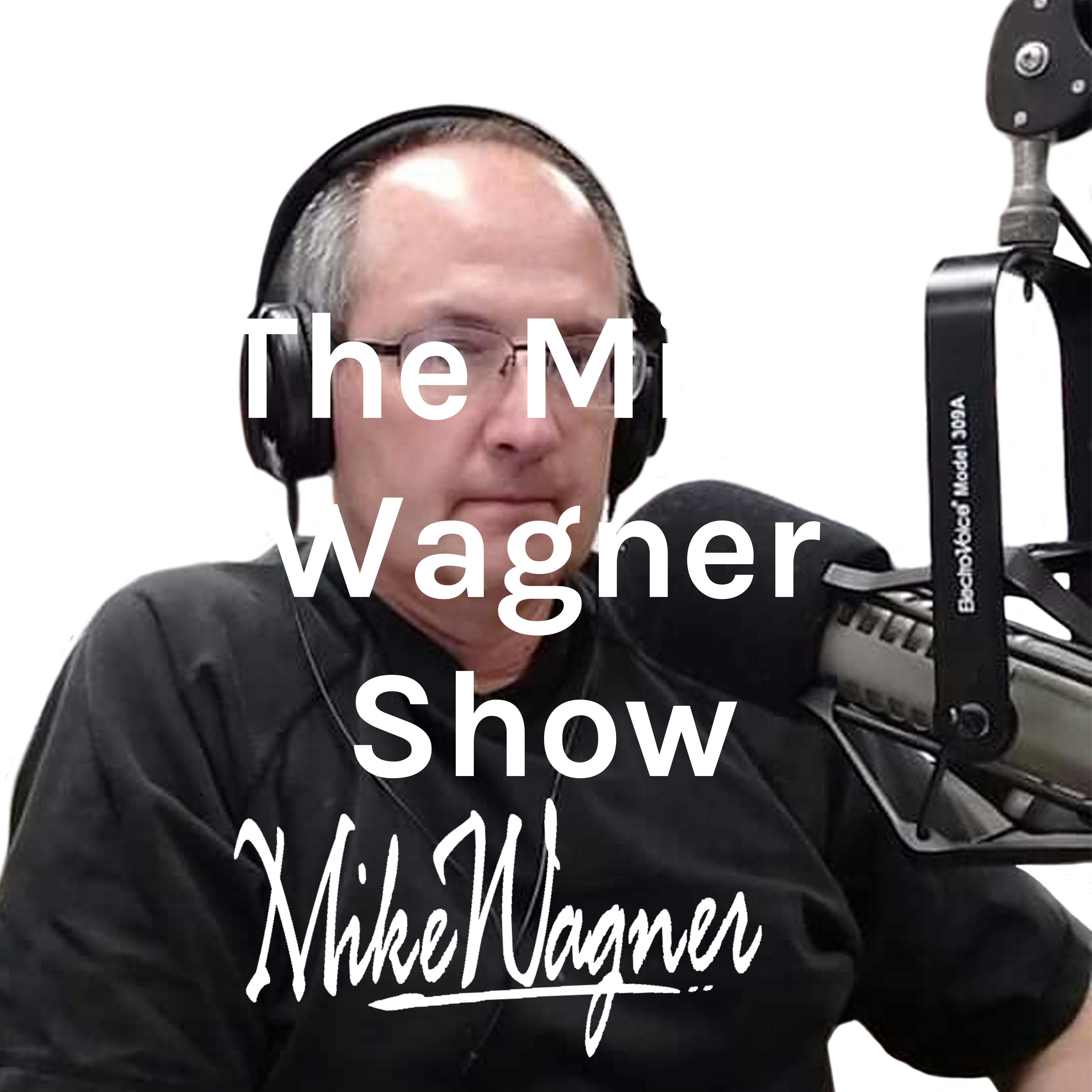 The Mike Wagner Show 