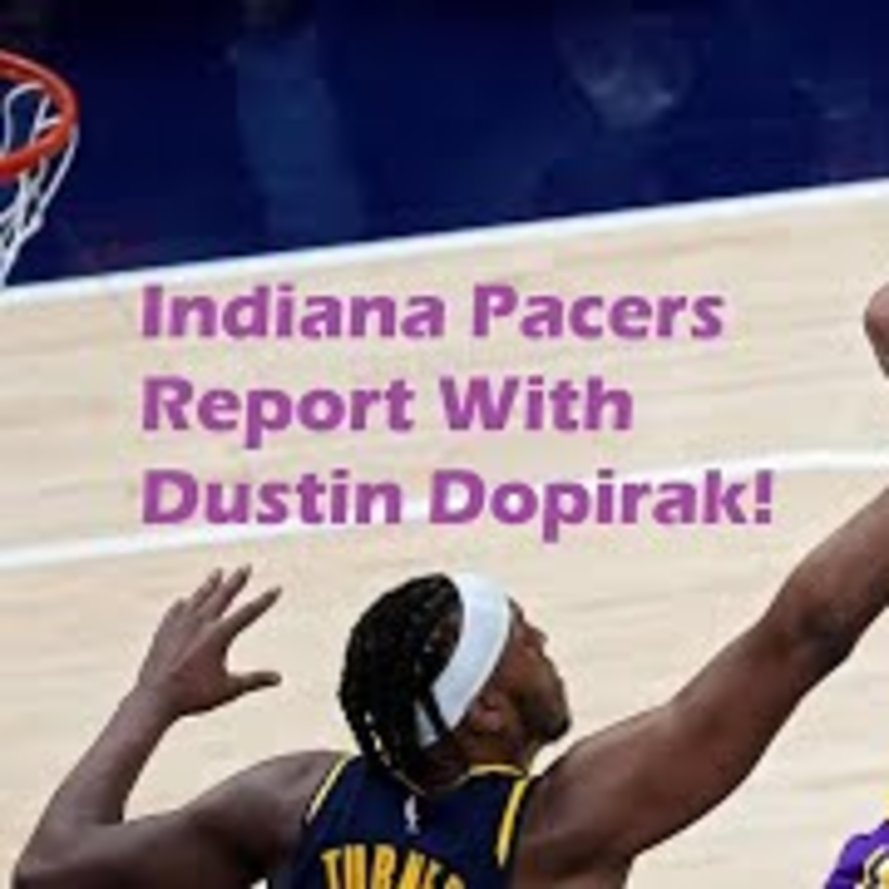 ⁣NBA Observations- Indiana Pacers Team Preview With Dustin Dopirak!