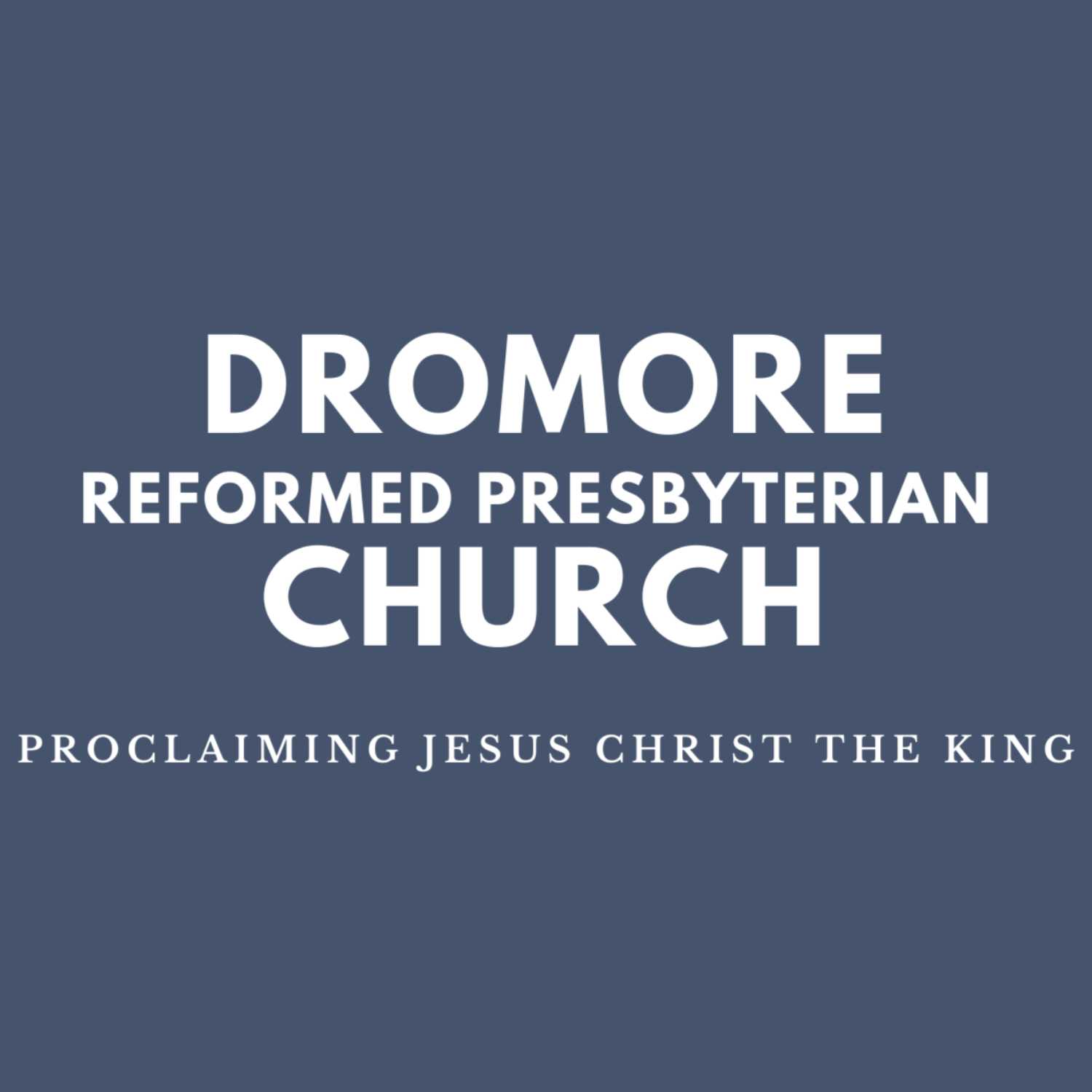 Dromore RP Church - Sermons 