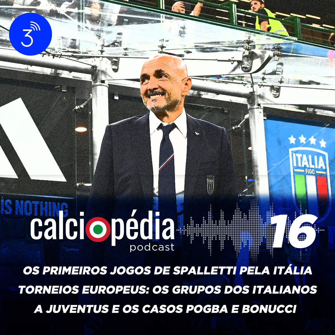 ⁣#16 – Os primeiros jogos de Spalletti pela Itália