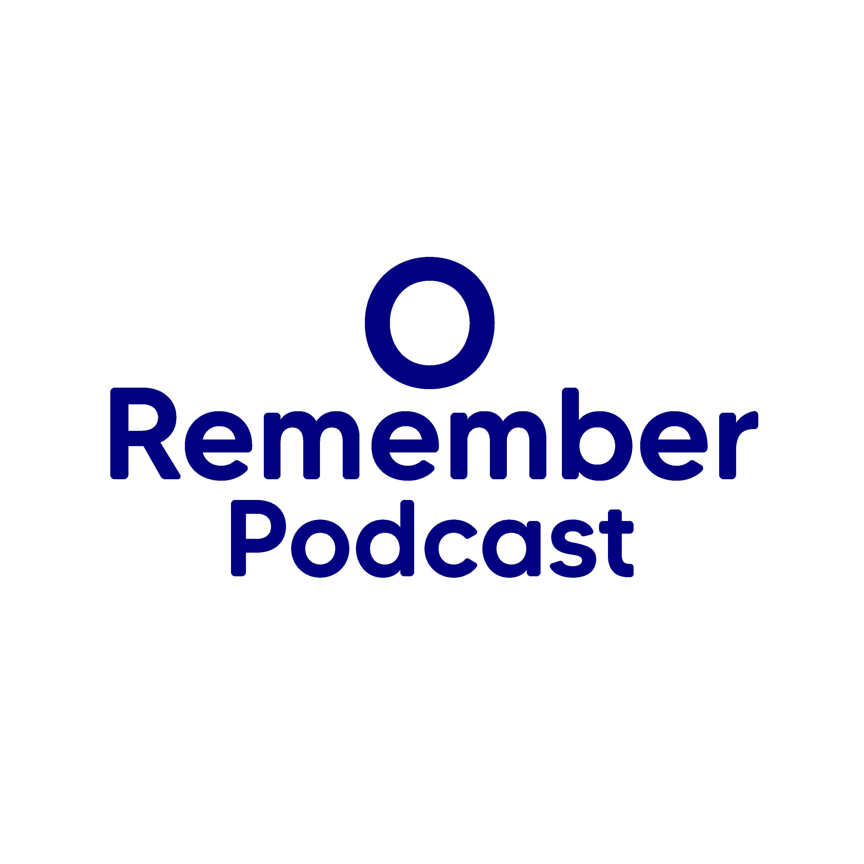 O Remember Podcast 