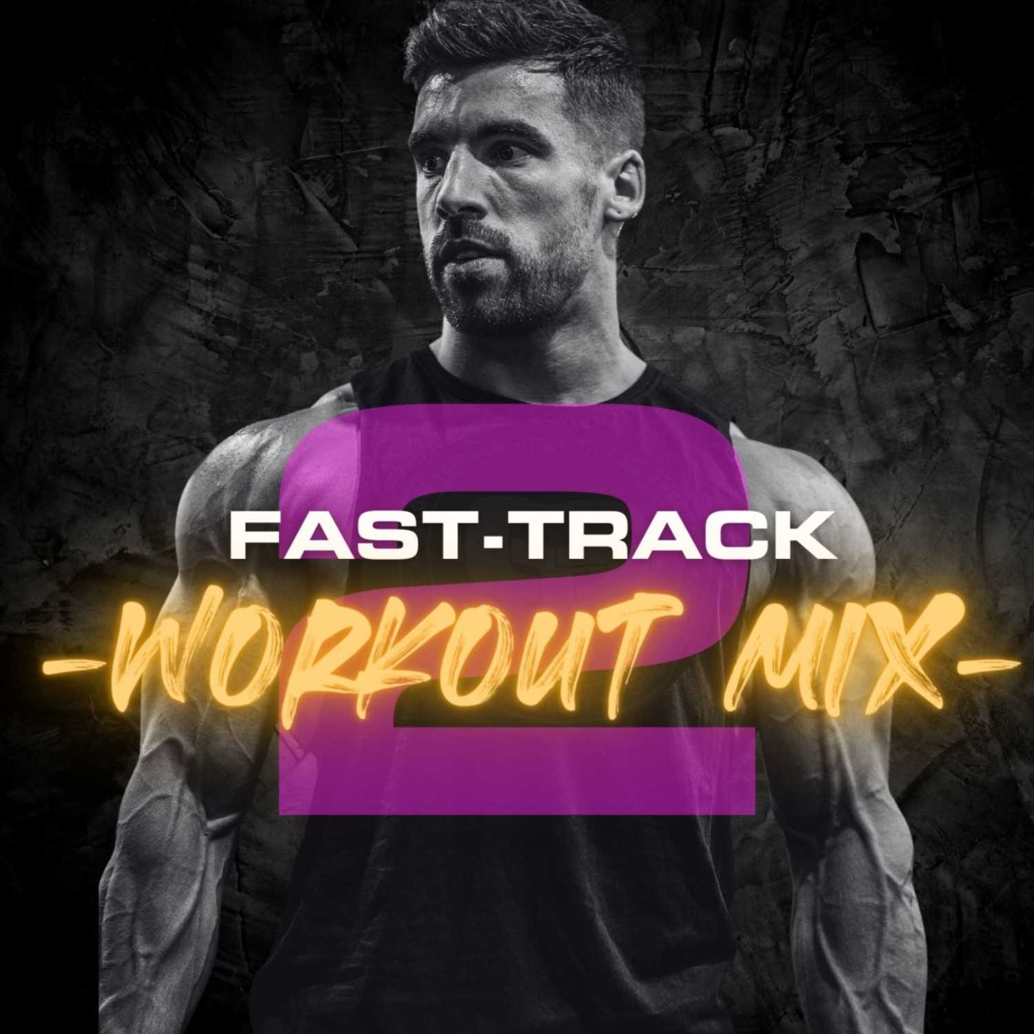 ⁣Fast-Track Workout Mix Vol. 2