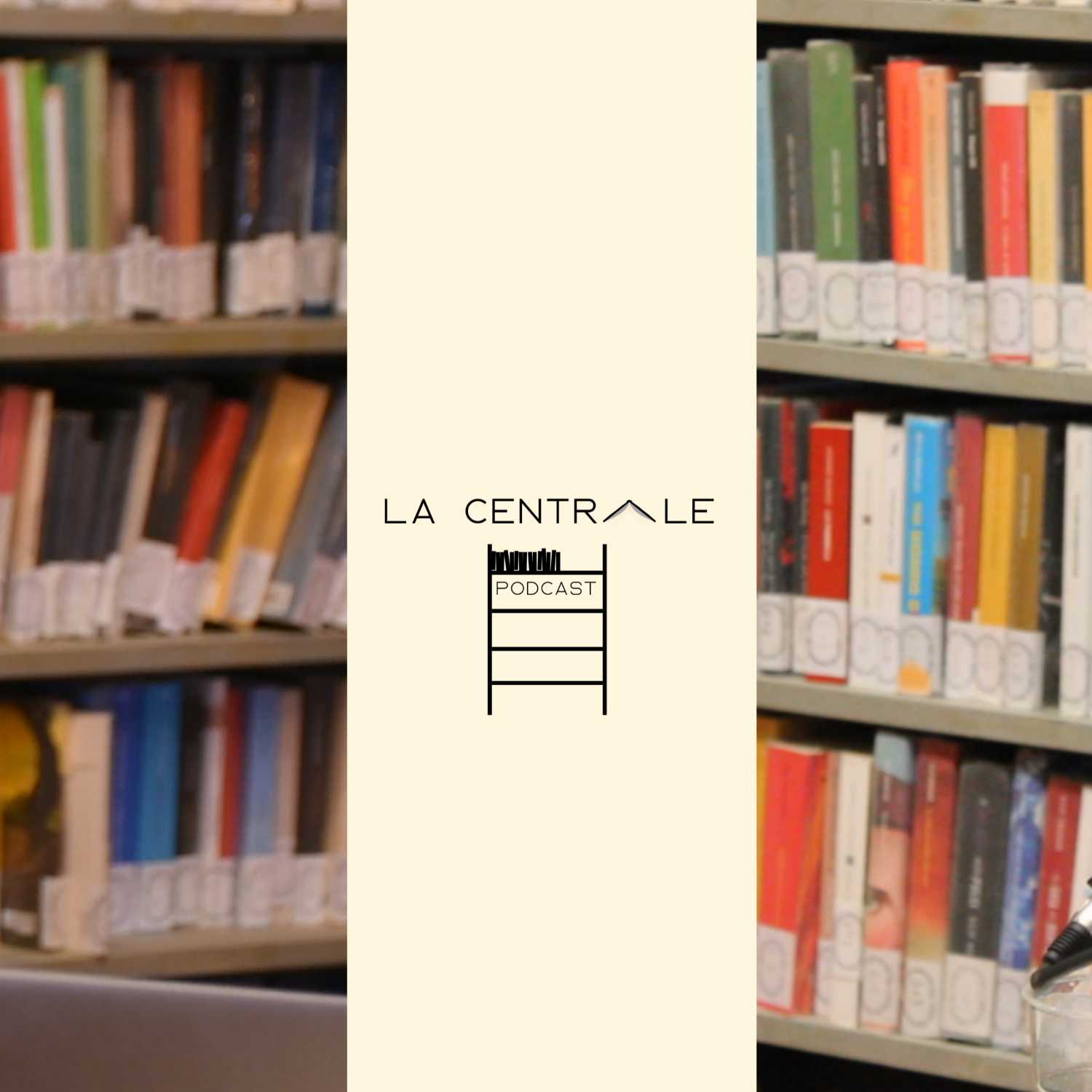 La Centrale Podcast 