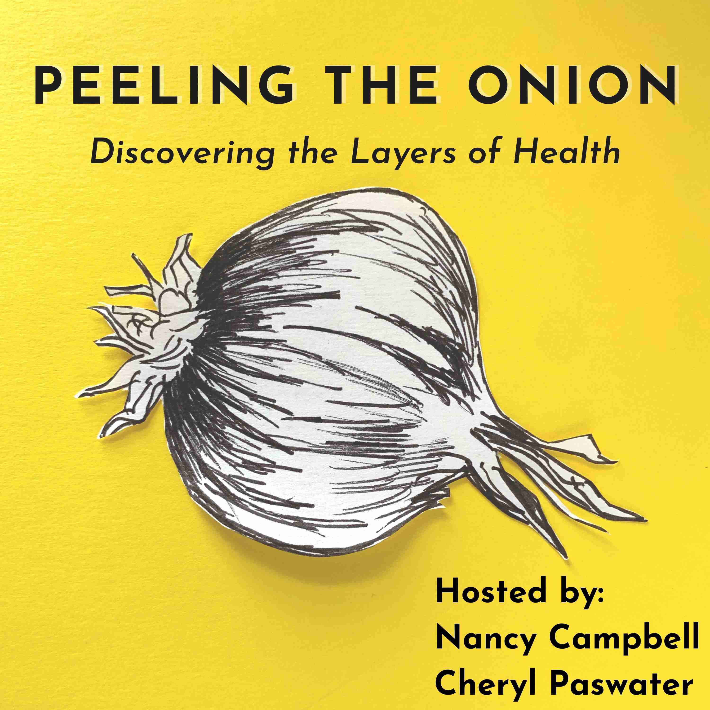 Peeling the Onion: Discovering the Layers of Health 