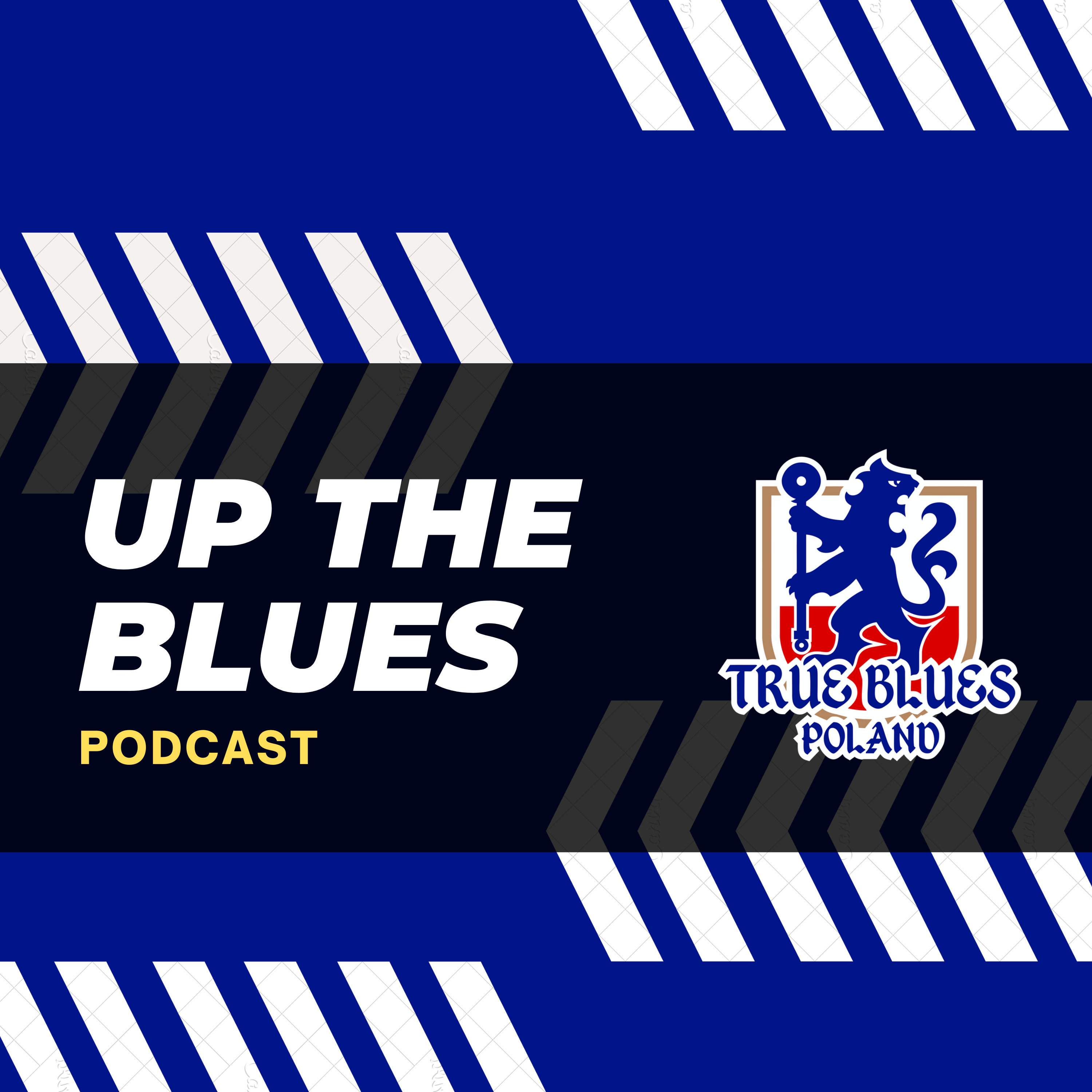 Up The Blues - Podcast o Chelsea 