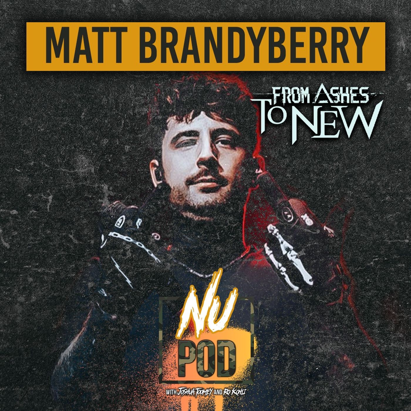 Matt Brandyberry (From Ashes To New)
