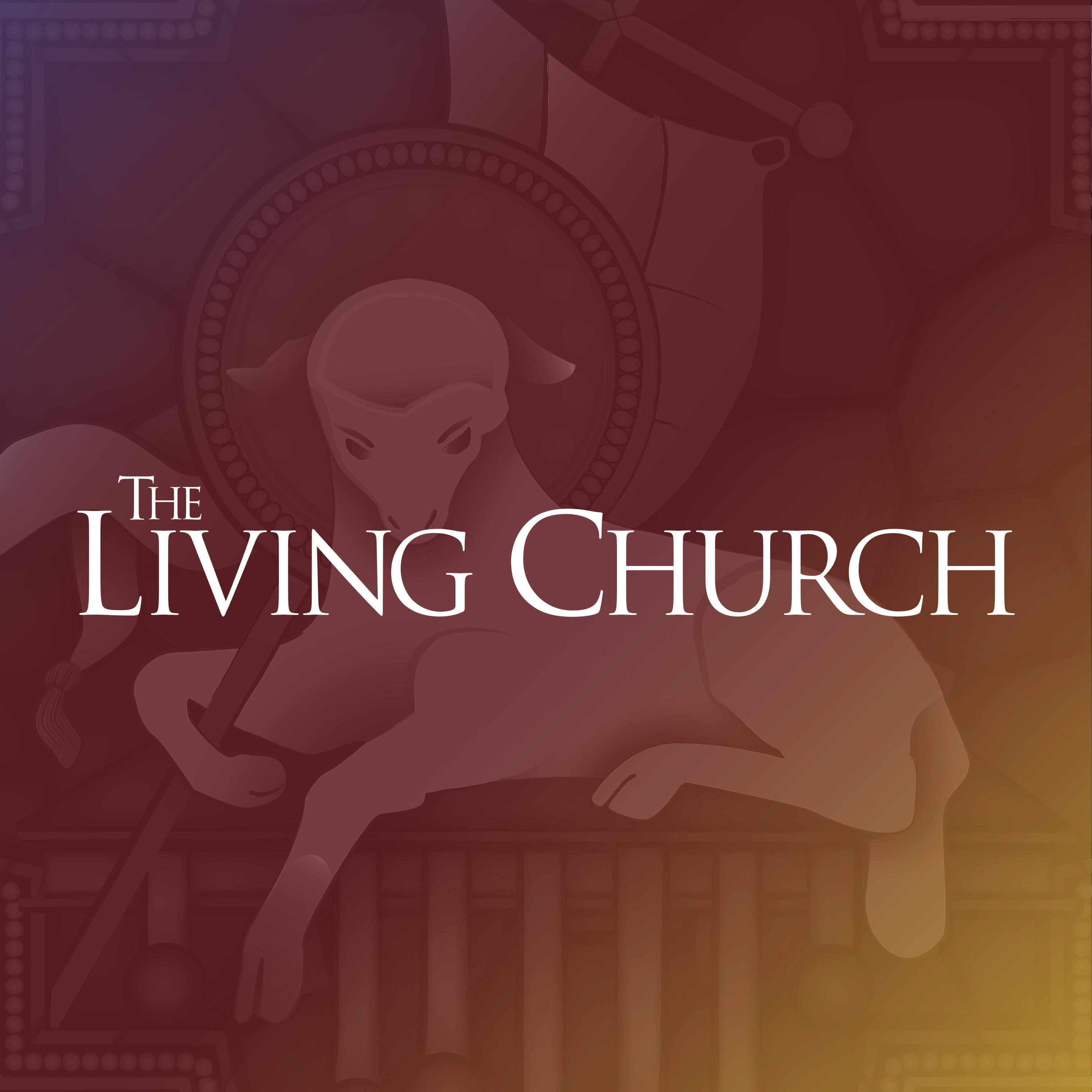 The Living Church Podcast 