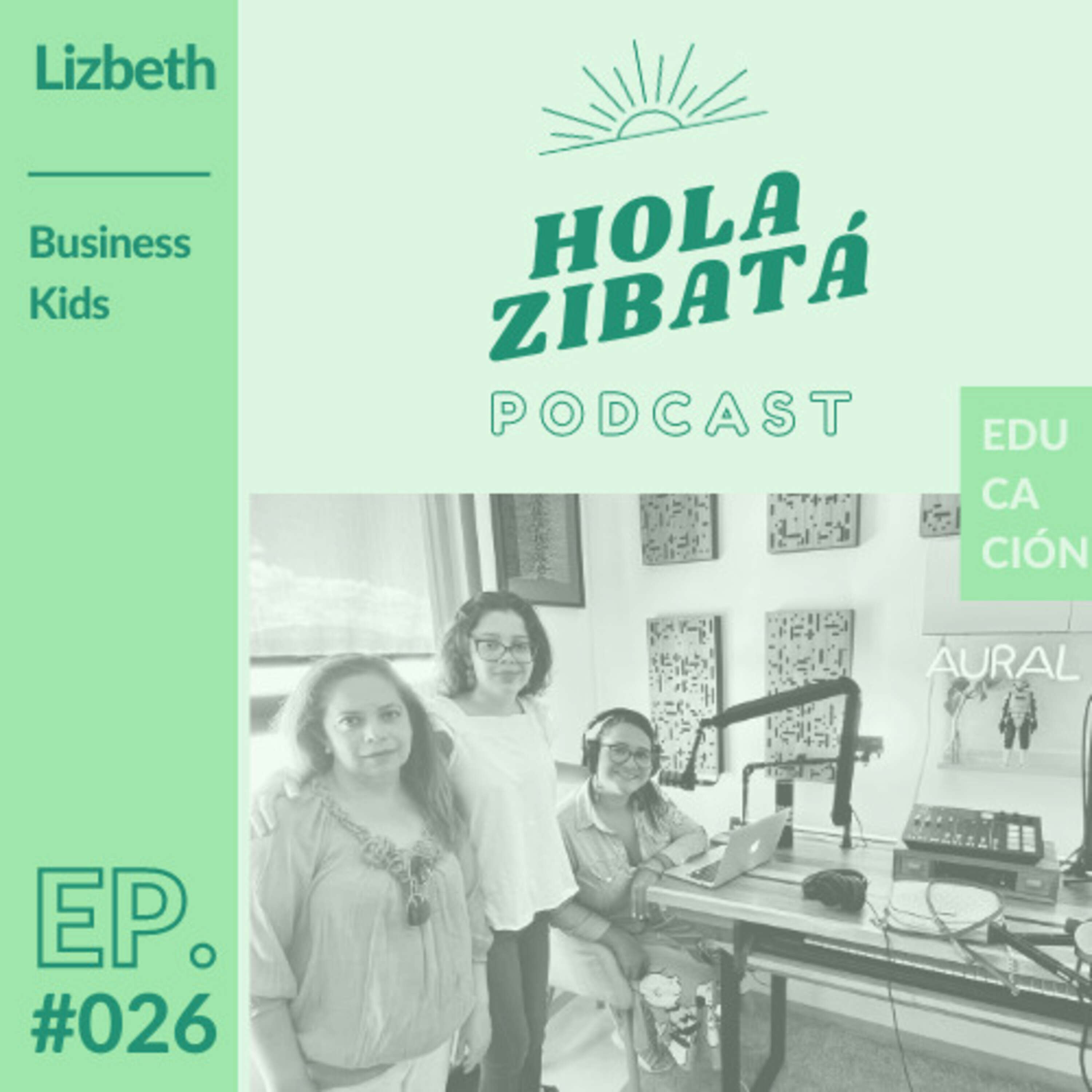 #026 - BusinessKids. Programa para niños emprendedores