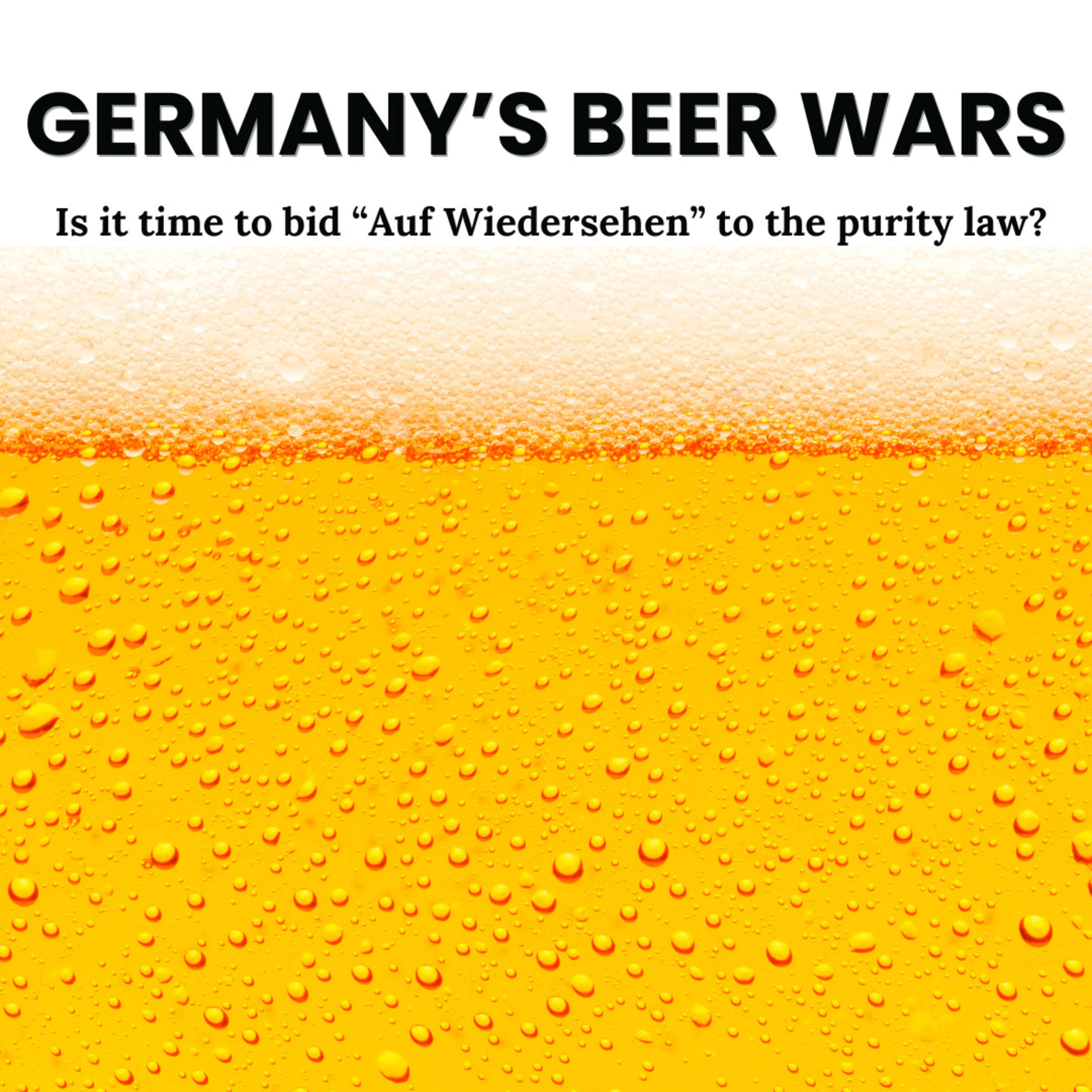 ⁣Germany’s Beer Wars: Is it time to bid “Auf Wiedersehen” to the purity law?