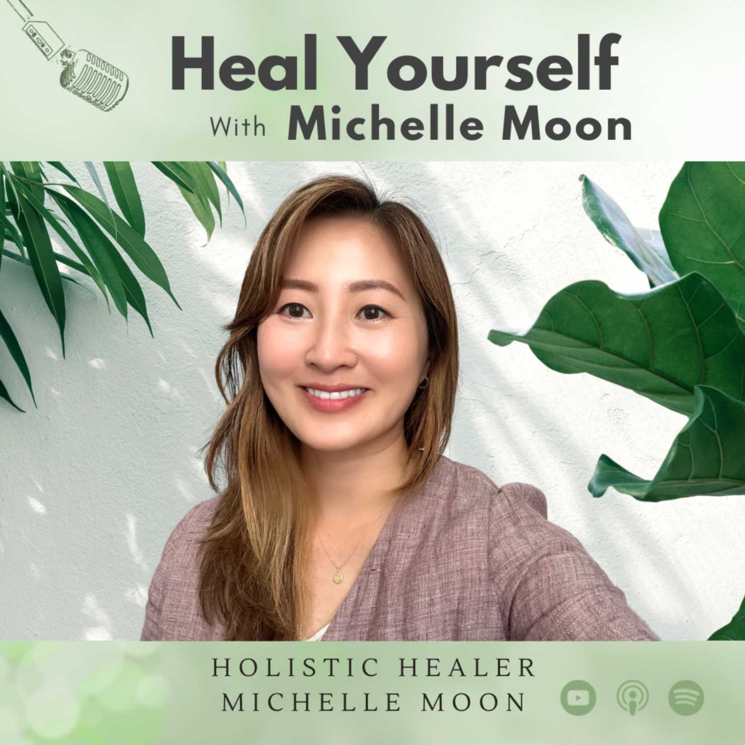 Heal yourself with Michelle Moon 