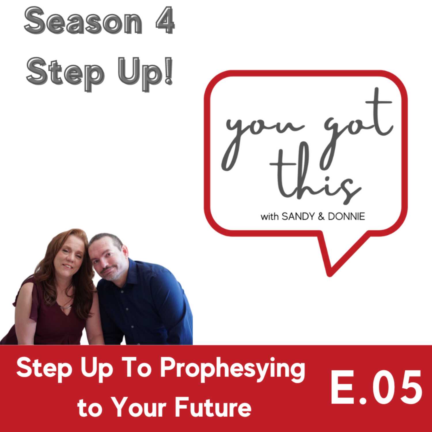 Step Up to Prophesying to Your Future