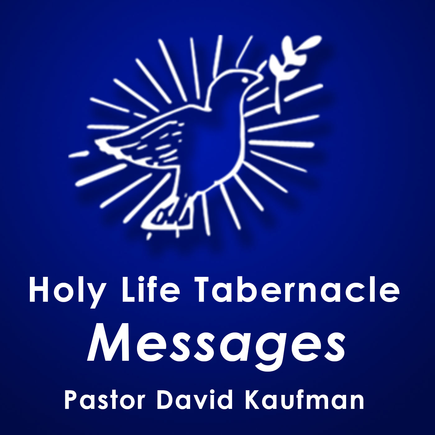 Holy Life Tabernacle - Pastor David Kaufman 