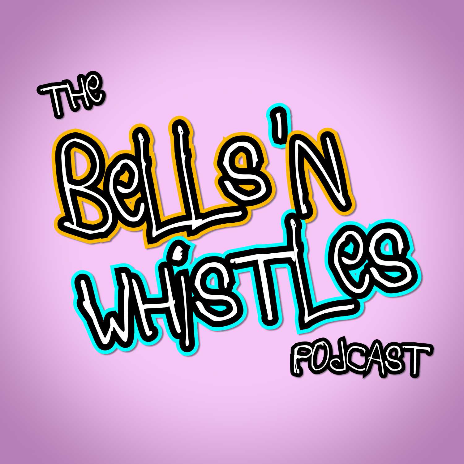 The Bells 'N Whistles Podcast 